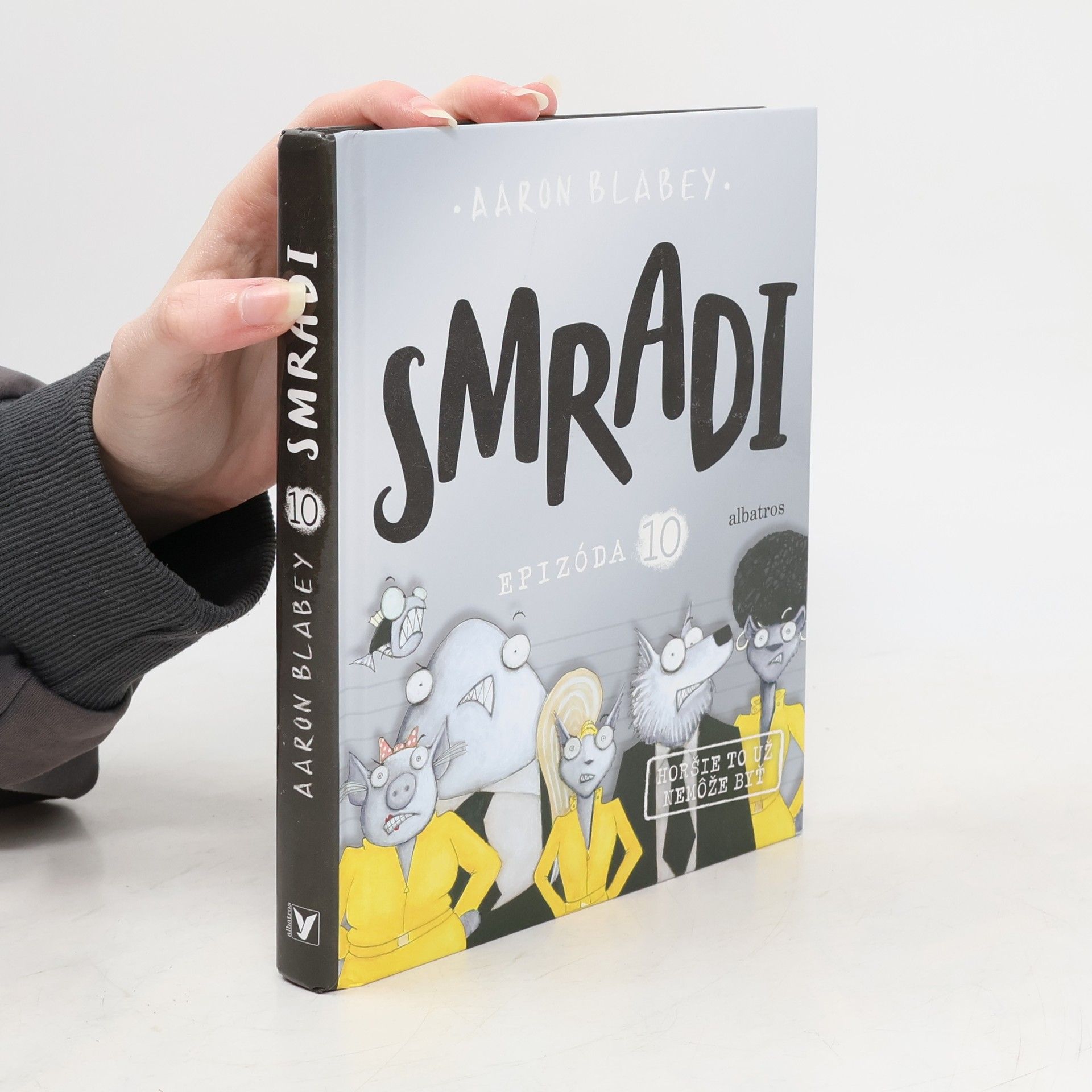 Aaron Blabey Smradi. Epizóda 10