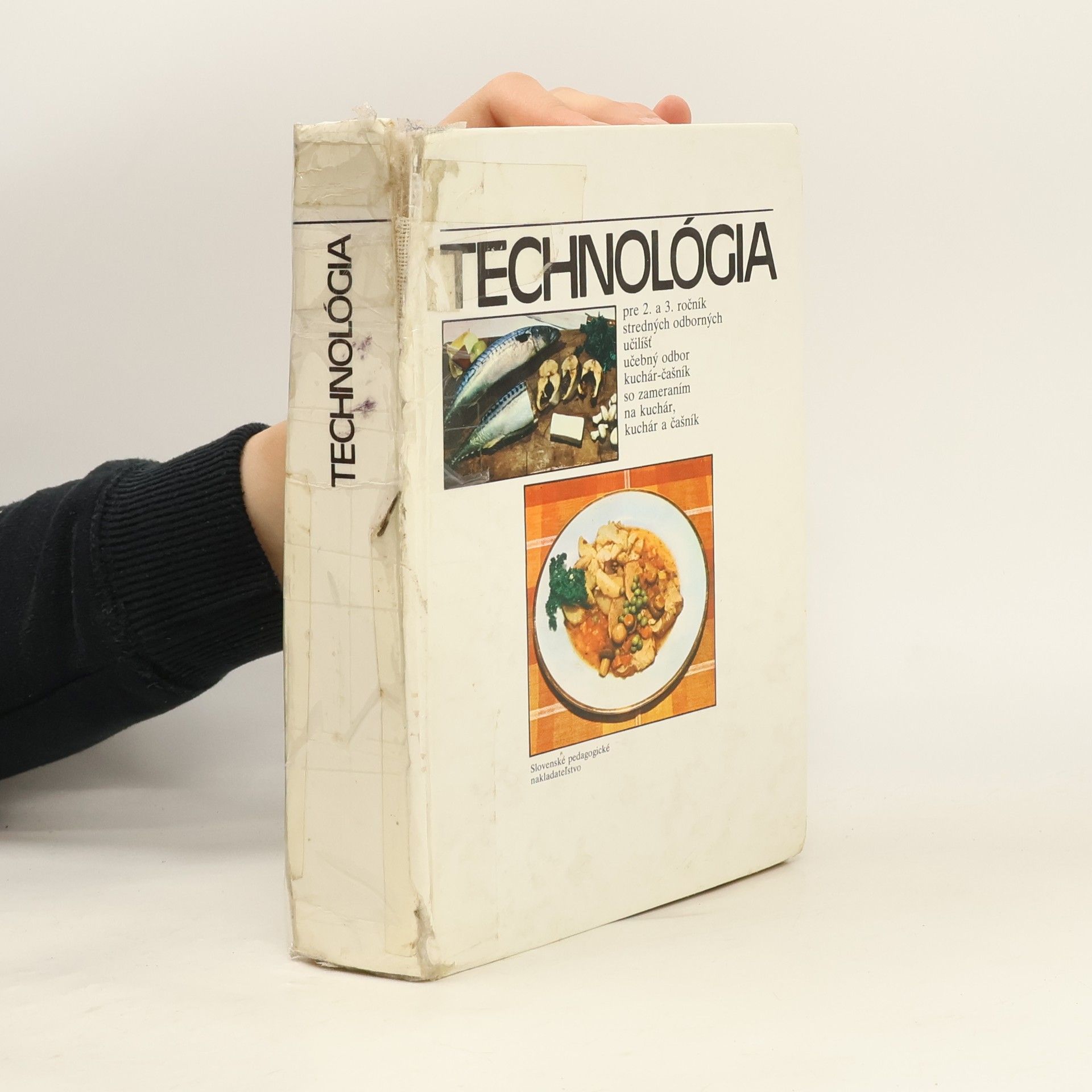 Technológia pre 2. a 3. ročník stredných odborných učilíšť, učebný odbor kuchár-čašník so zameraním kuchár, kuchár a čašník