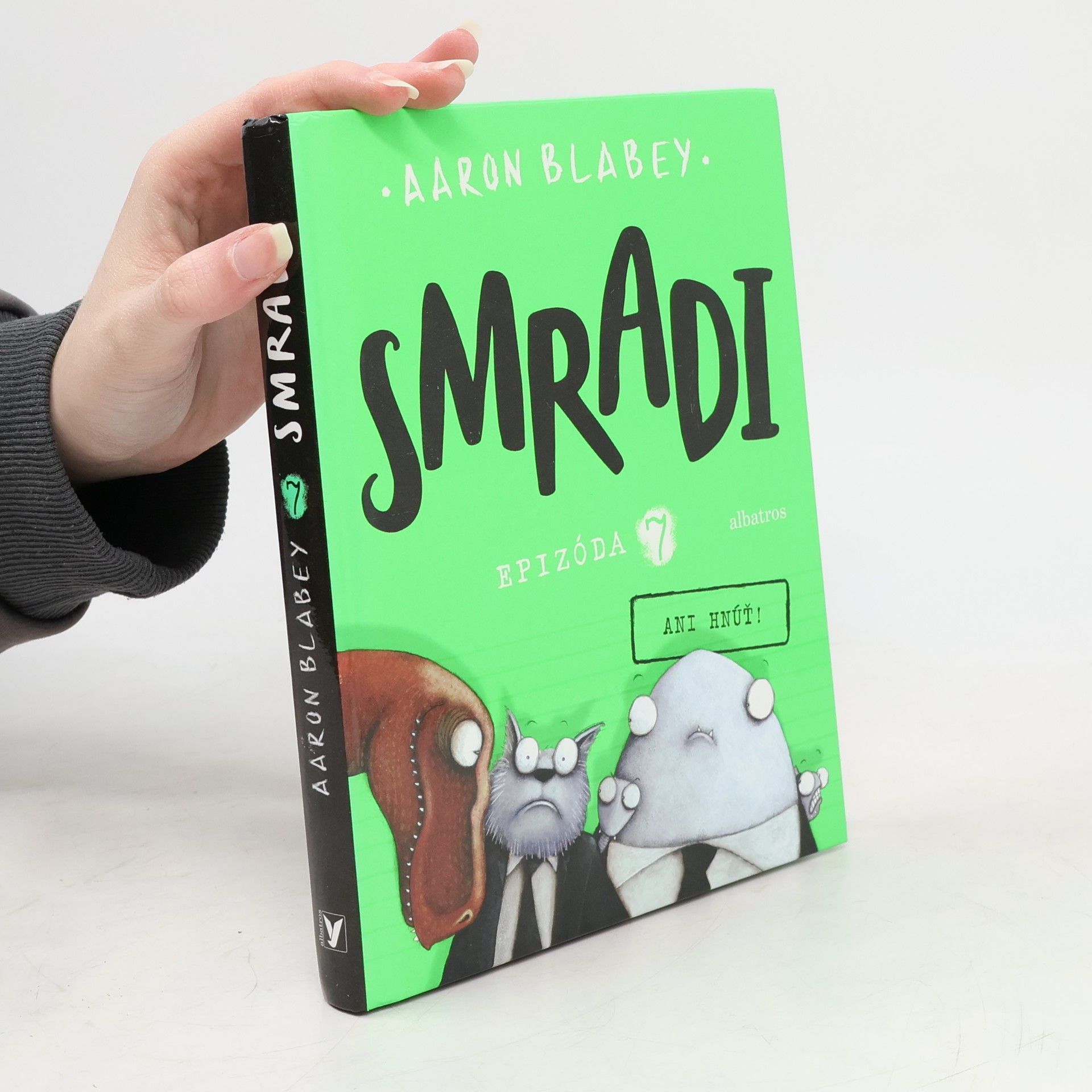 Aaron Blabey Smradi. Epizóda 7: Ani hnúť!