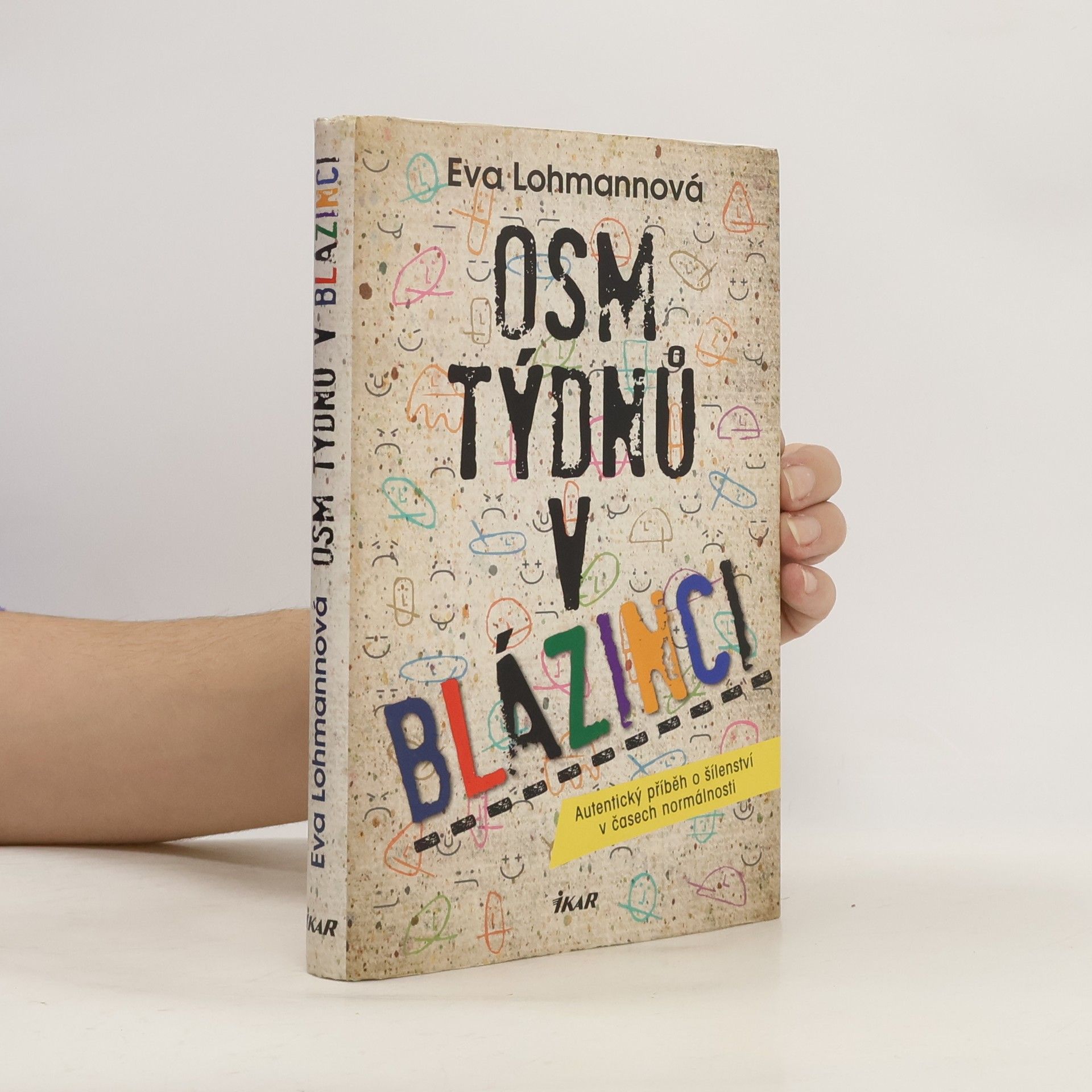 Eva Lohmann Osm týdnů v blázinci