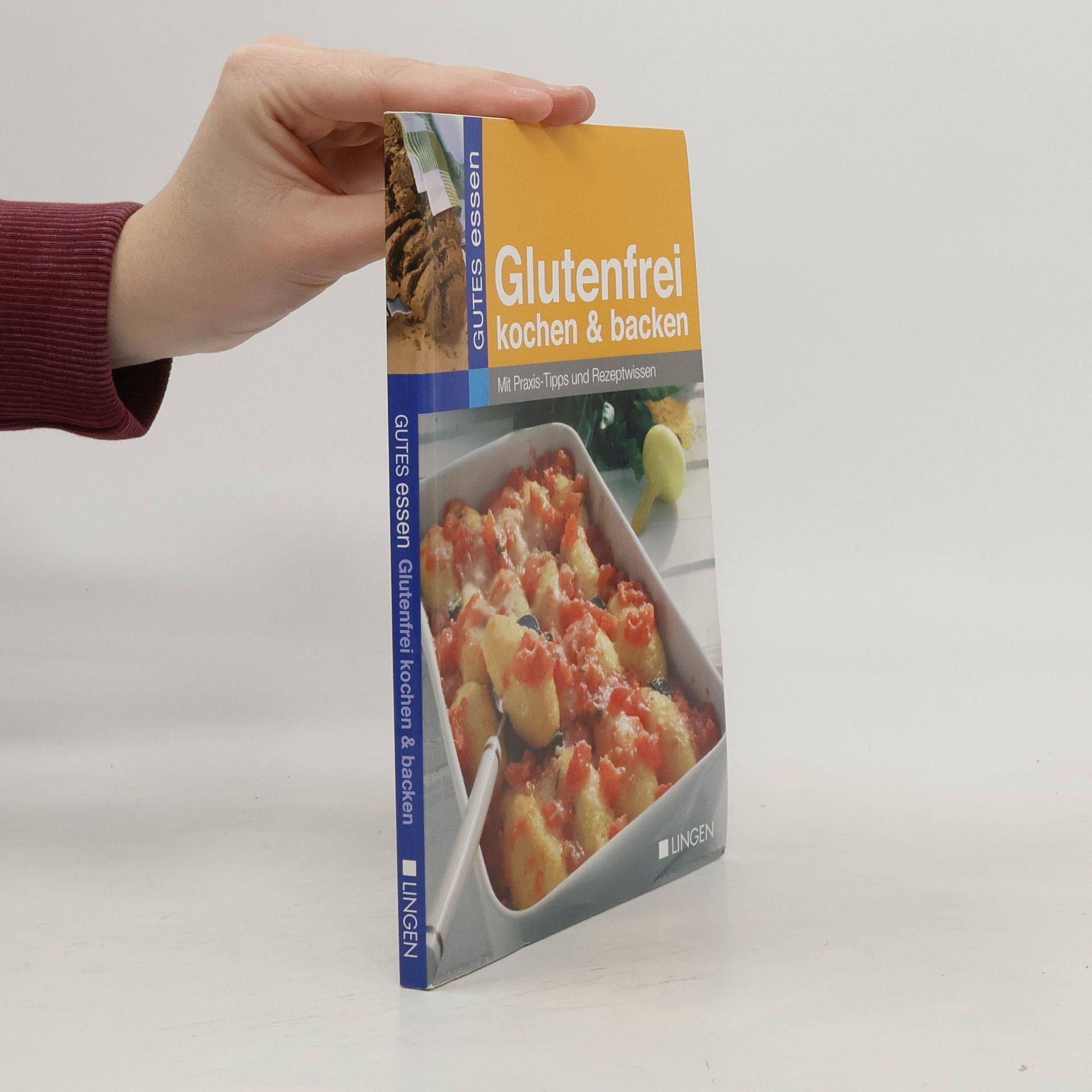 AA.VV. Glutenfrei kochen & backen. Mit Praxis-Tipps und Rezeptwissen