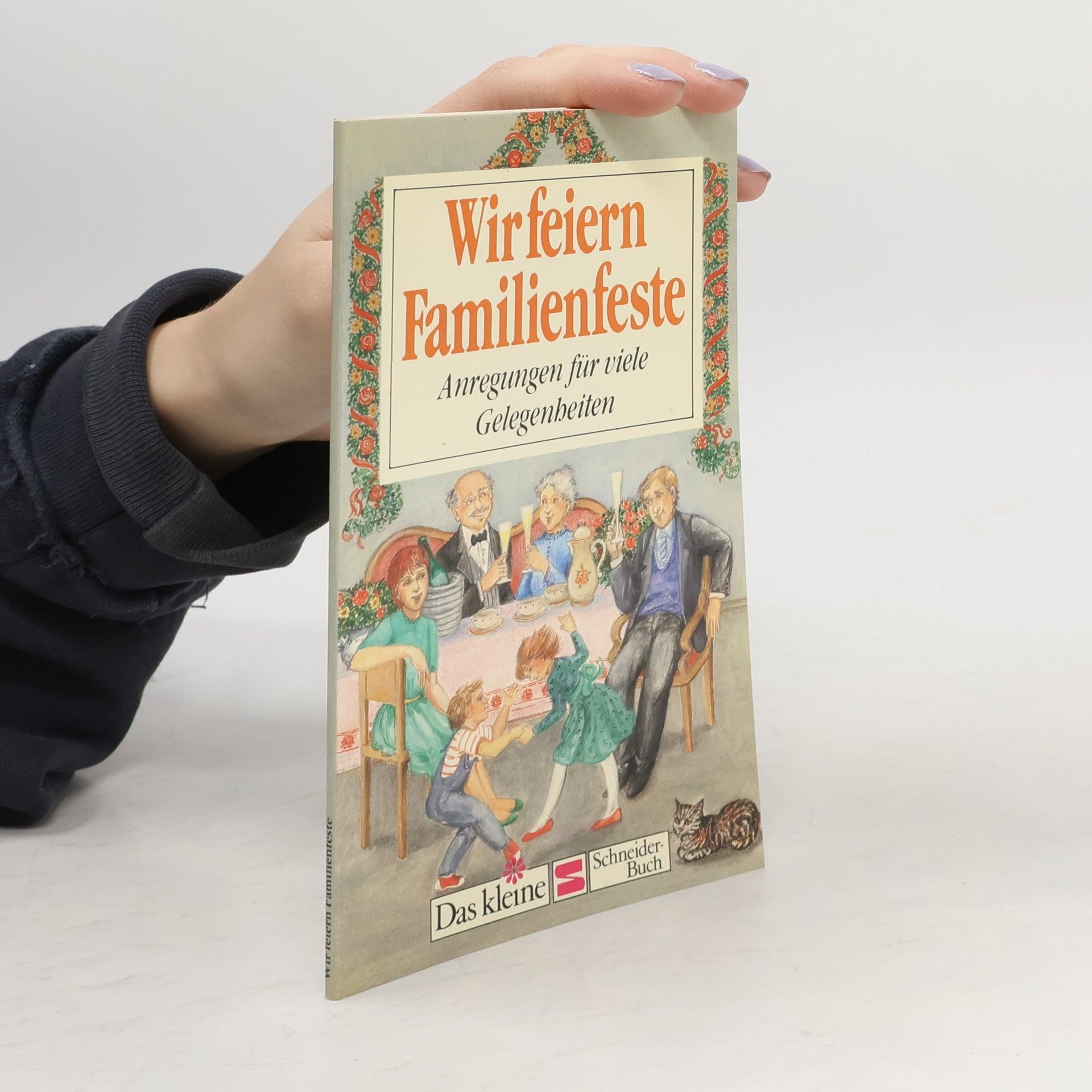 Autorenkollektiv Wir feiern Familienfeste