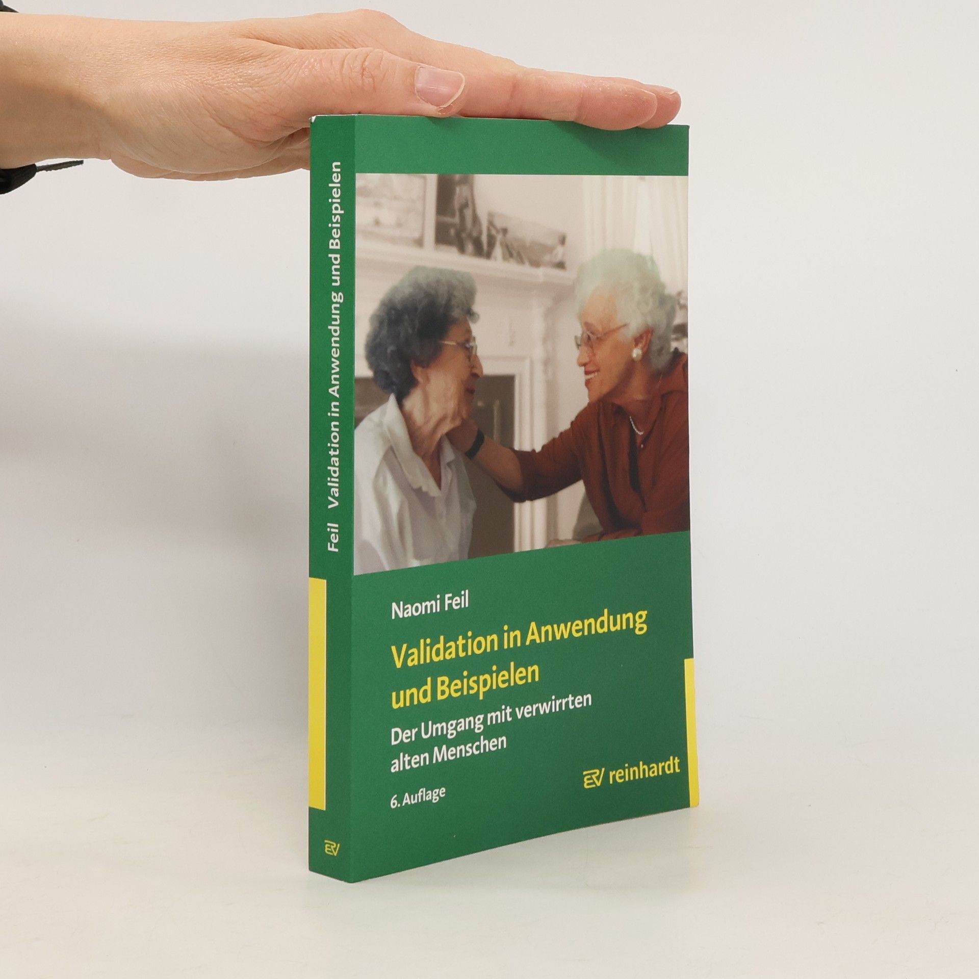 Naomi Feil Validation in Anwendung und Beispielen