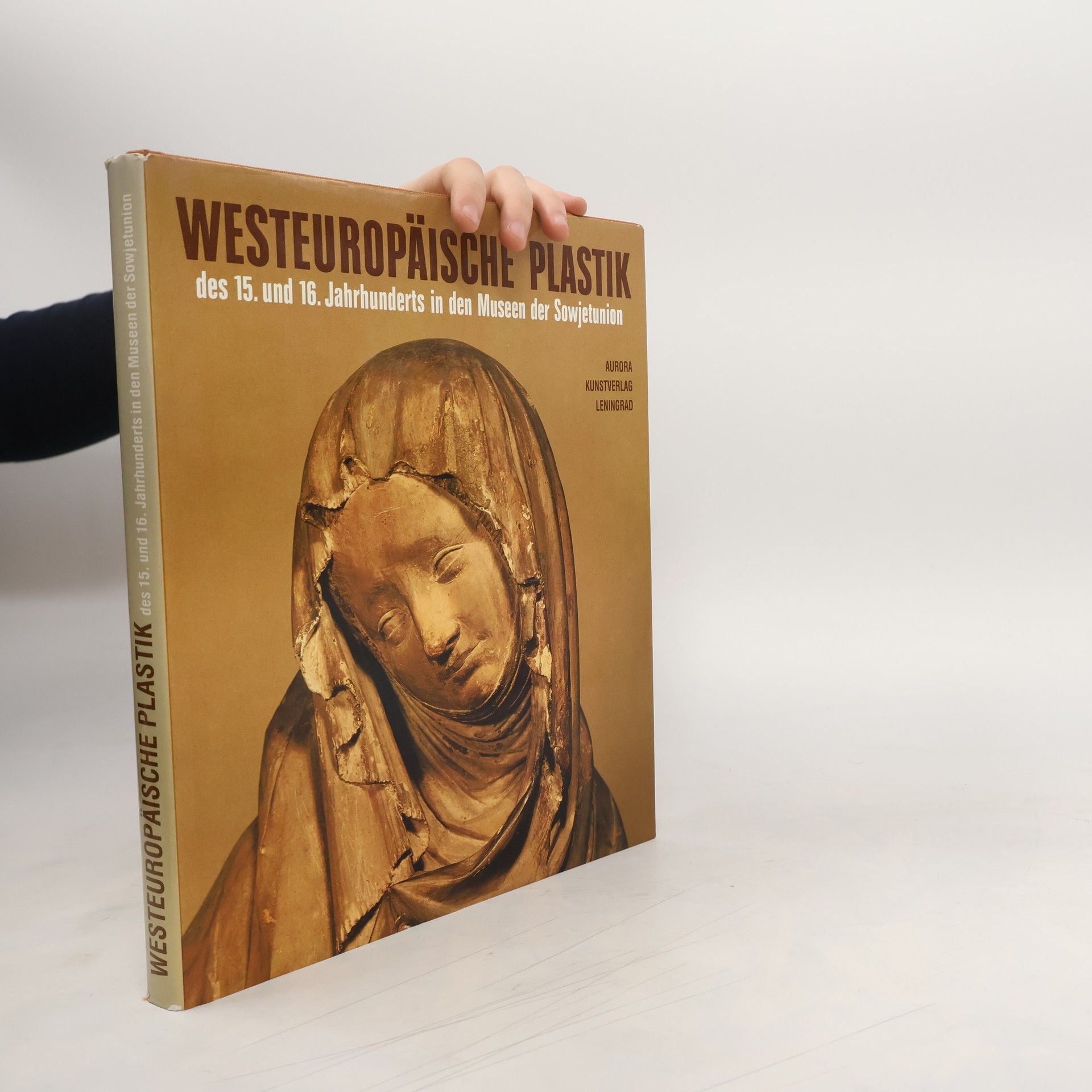 Sergej Olegovič Androsov Westeuropäische Plastik des 15. und 16. Jahrhundert in den Museen der Sowjetunion