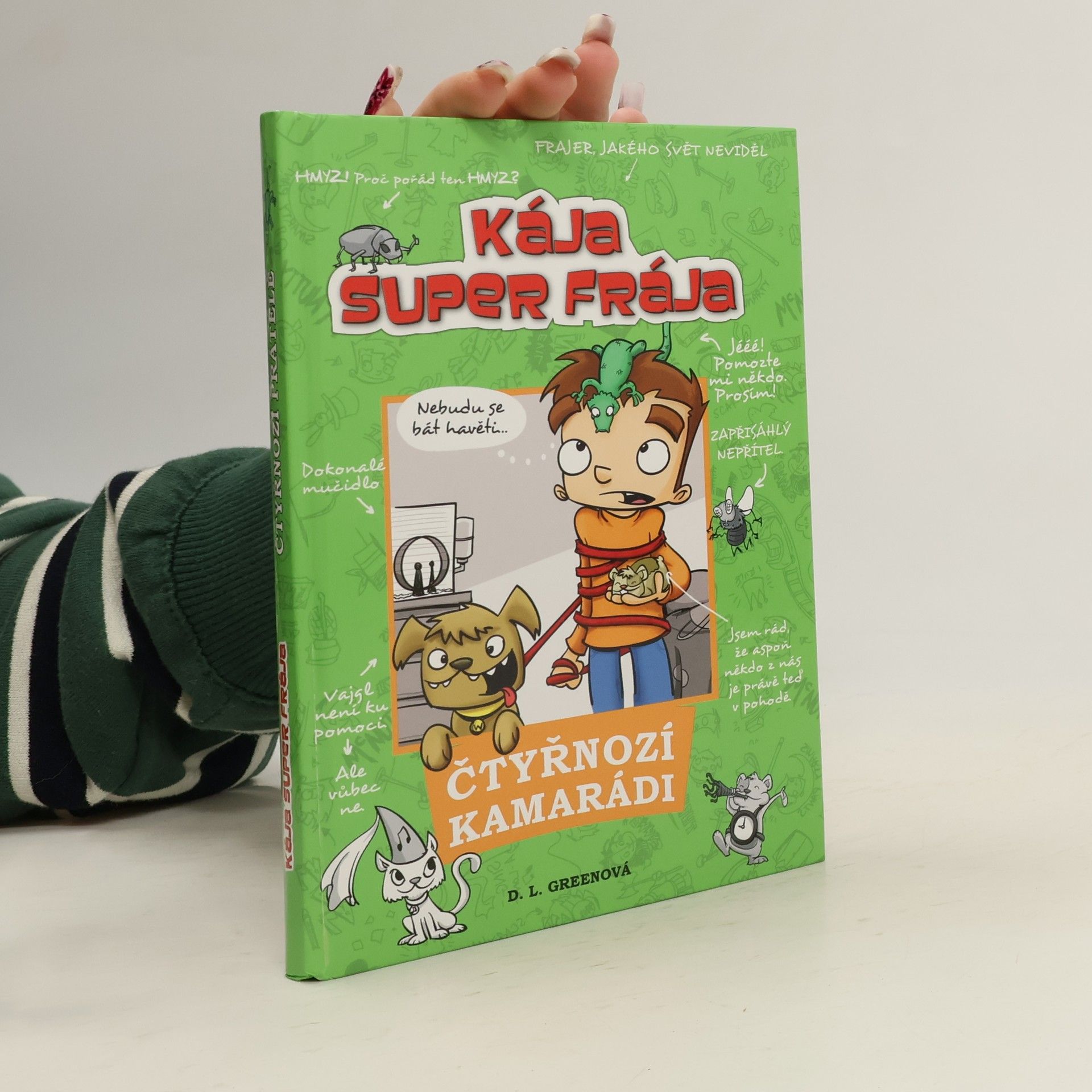 Debra L. Green Kája, super frája. Čtyřnozí kamarádi