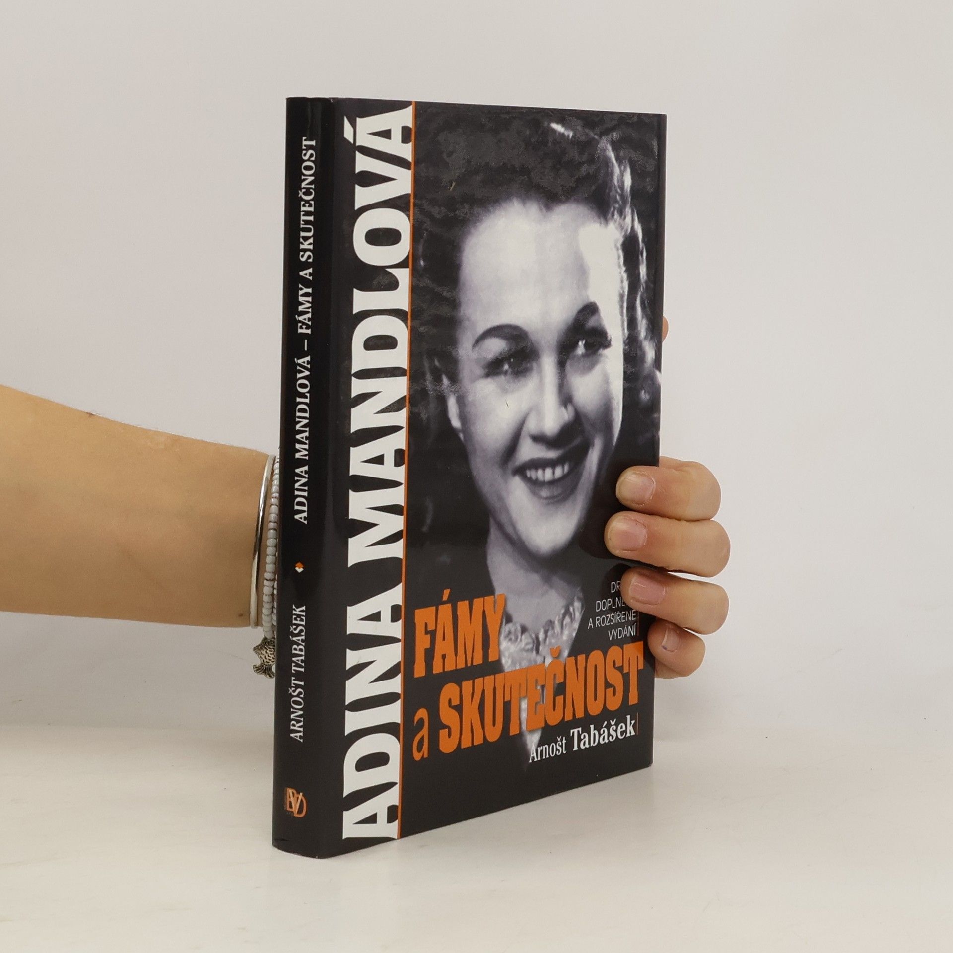 Arnošt Tabášek Adina Mandlová : fámy a skutečnost