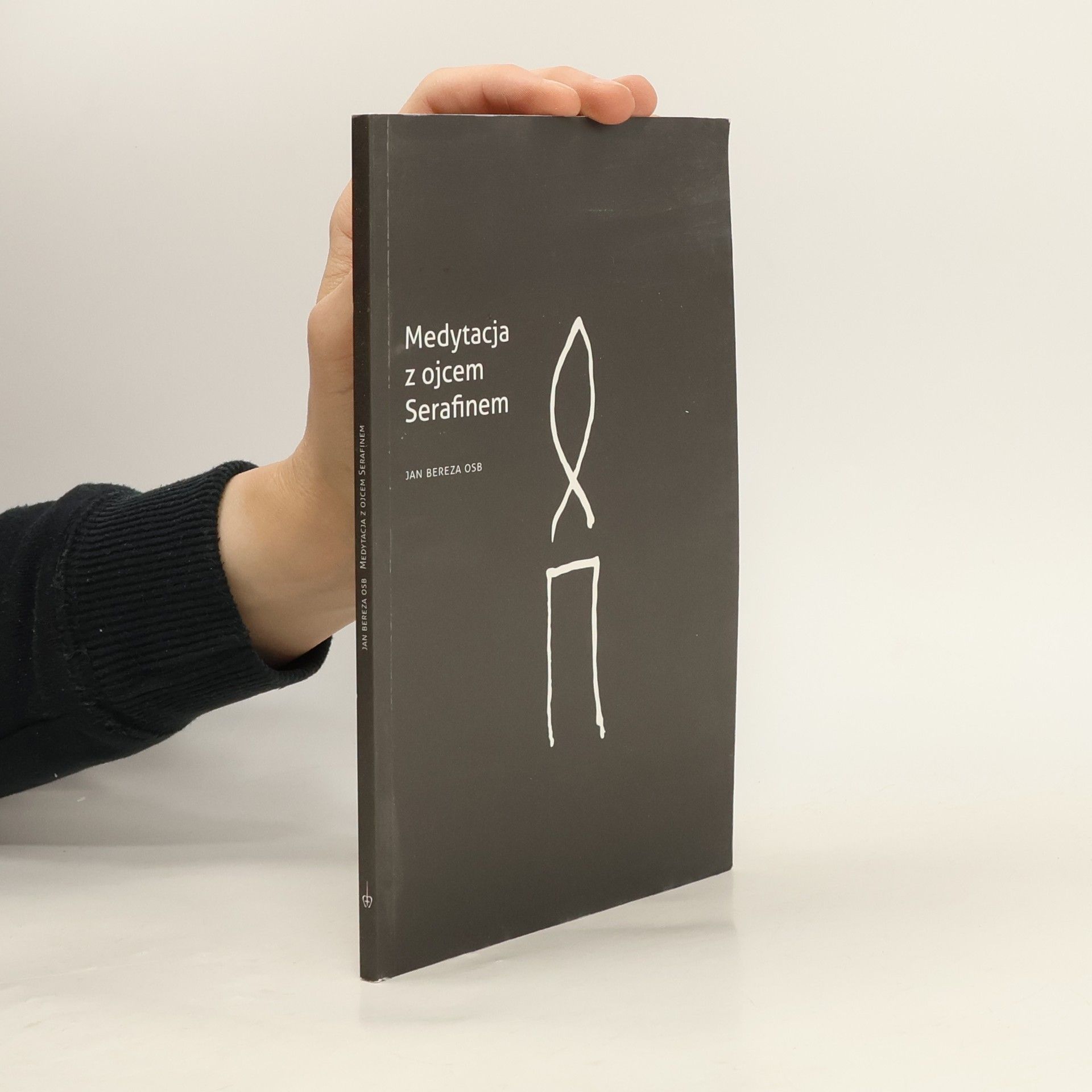 Jan Mirosław Bereza OSB Medytacja z Ojcem Serafinem