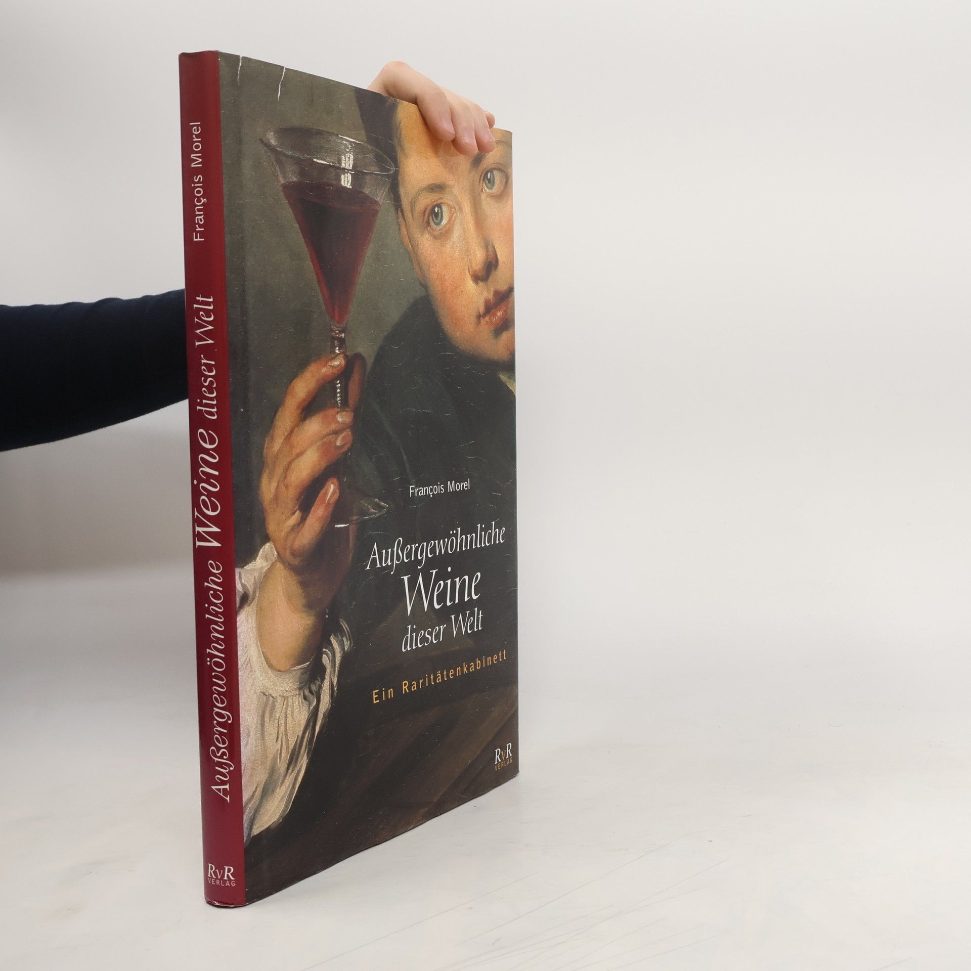 Franc ois Morel Außergewöhnliche Weine dieser Welt