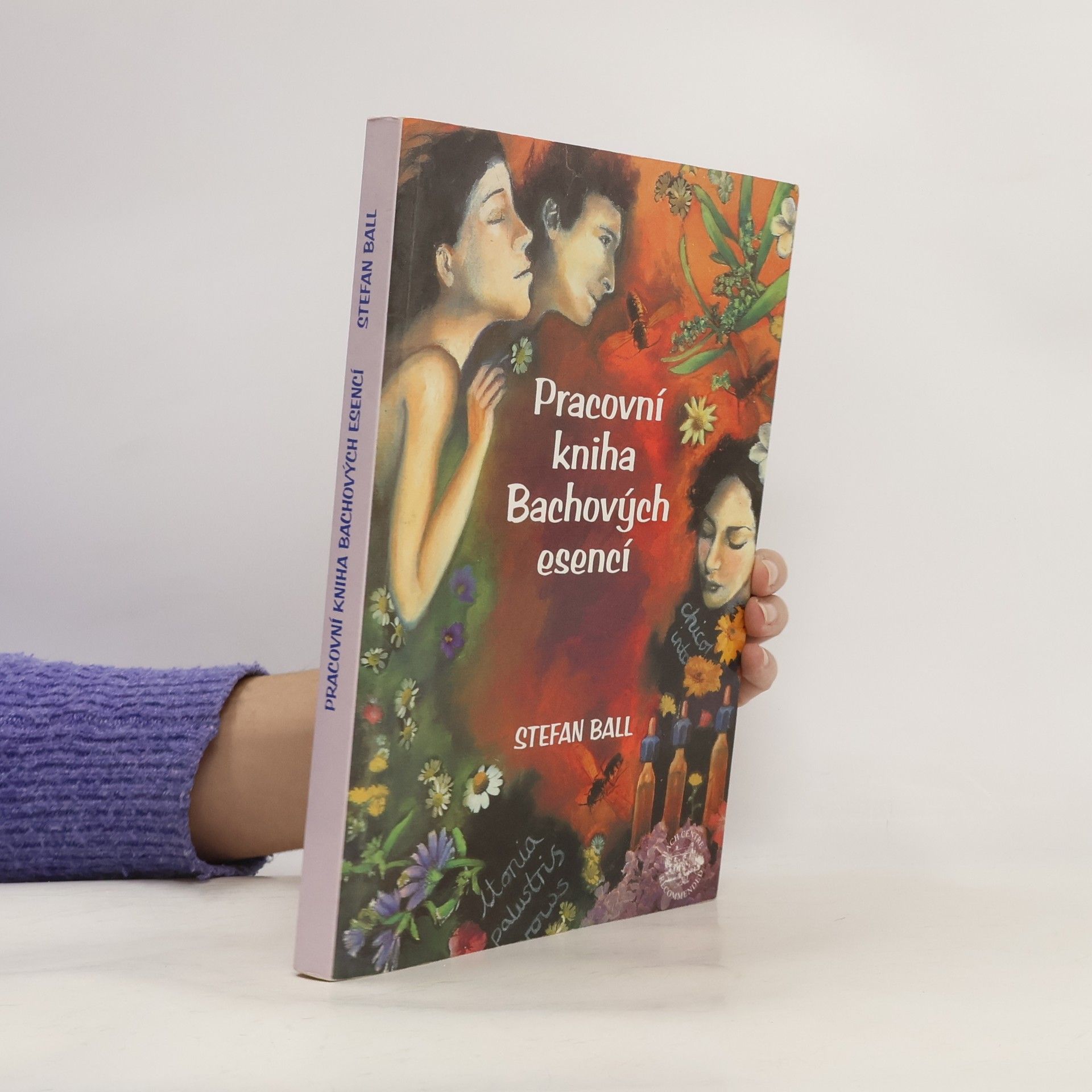 Stefan Ball Pracovní kniha Bachových esencí
