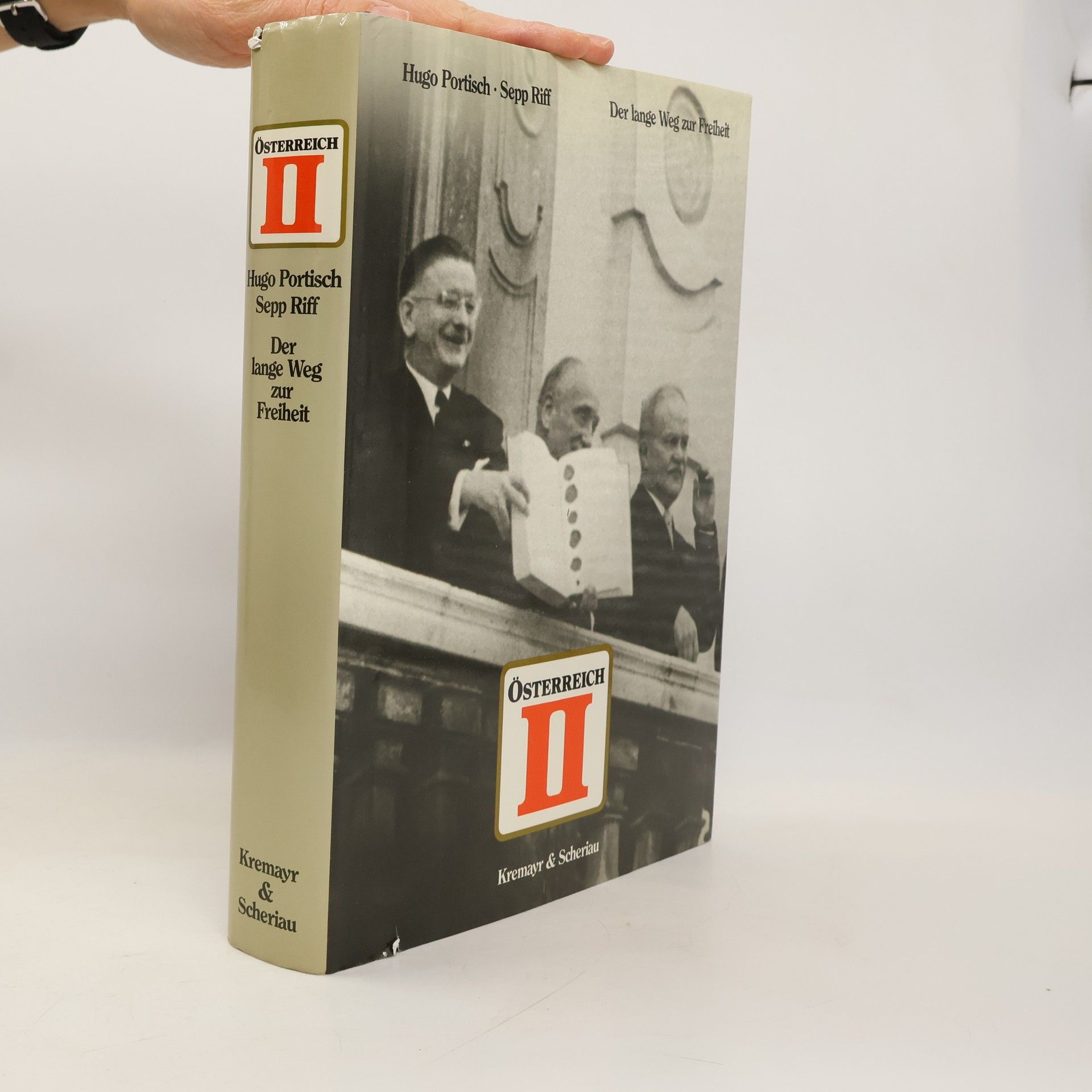 Österreich II. Der lange Weg zur Freiheit