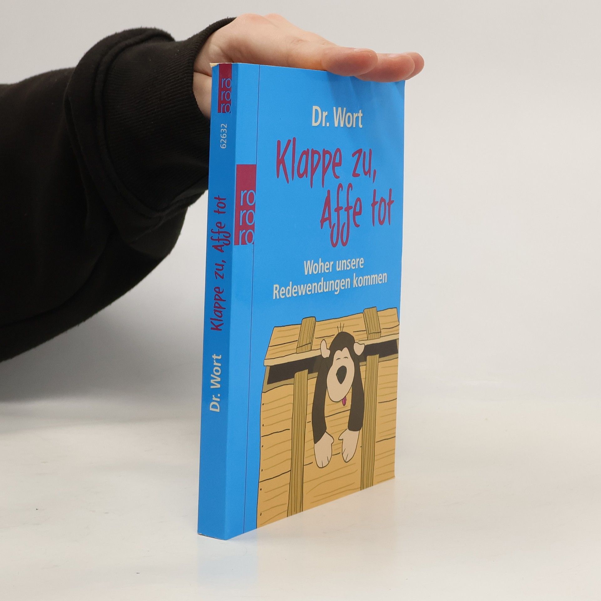 Klappe zu, Affe tot: Woher unsere Redewendungen kommen