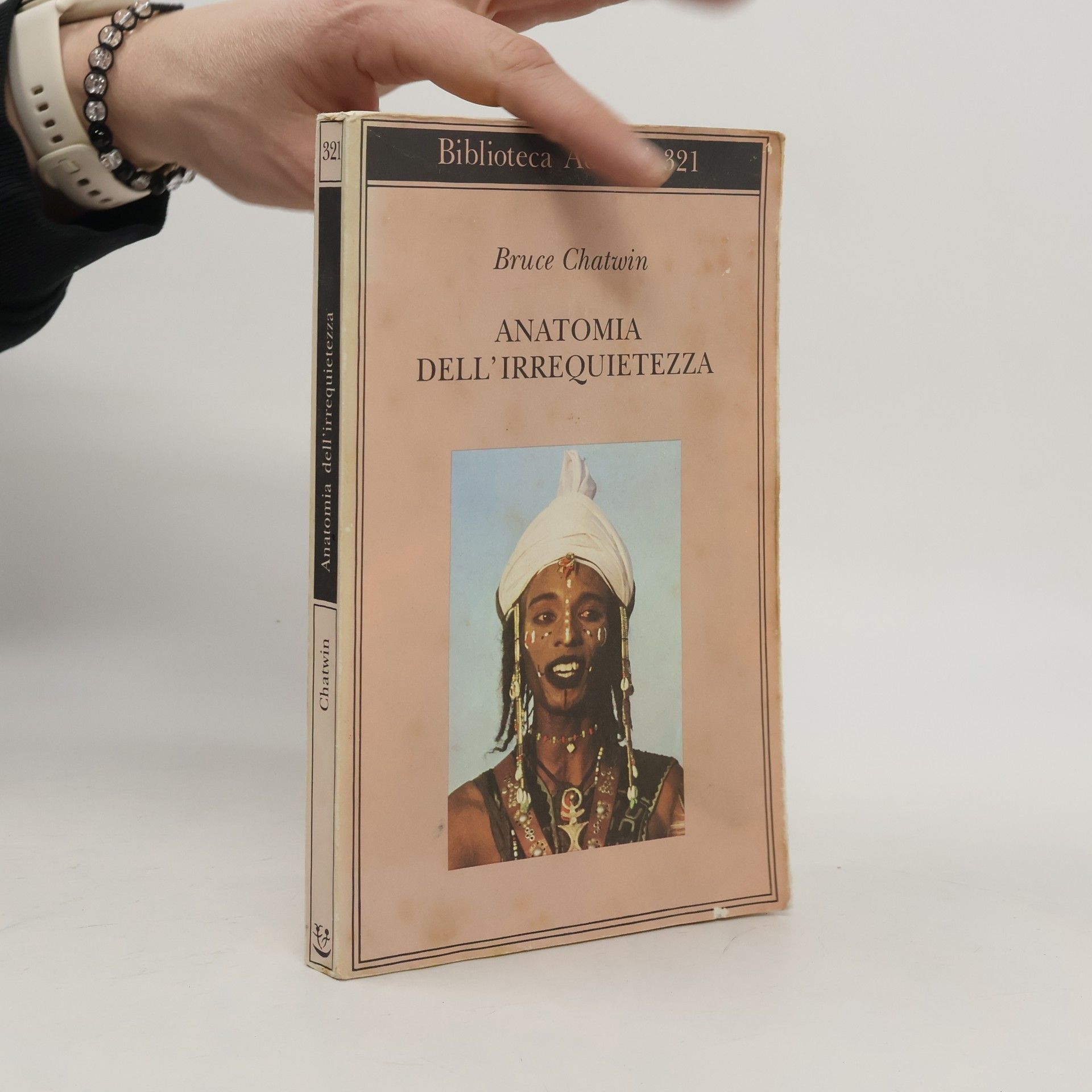 Biblioteca Adelphi - 321: Anatomia dell'irrequietezza