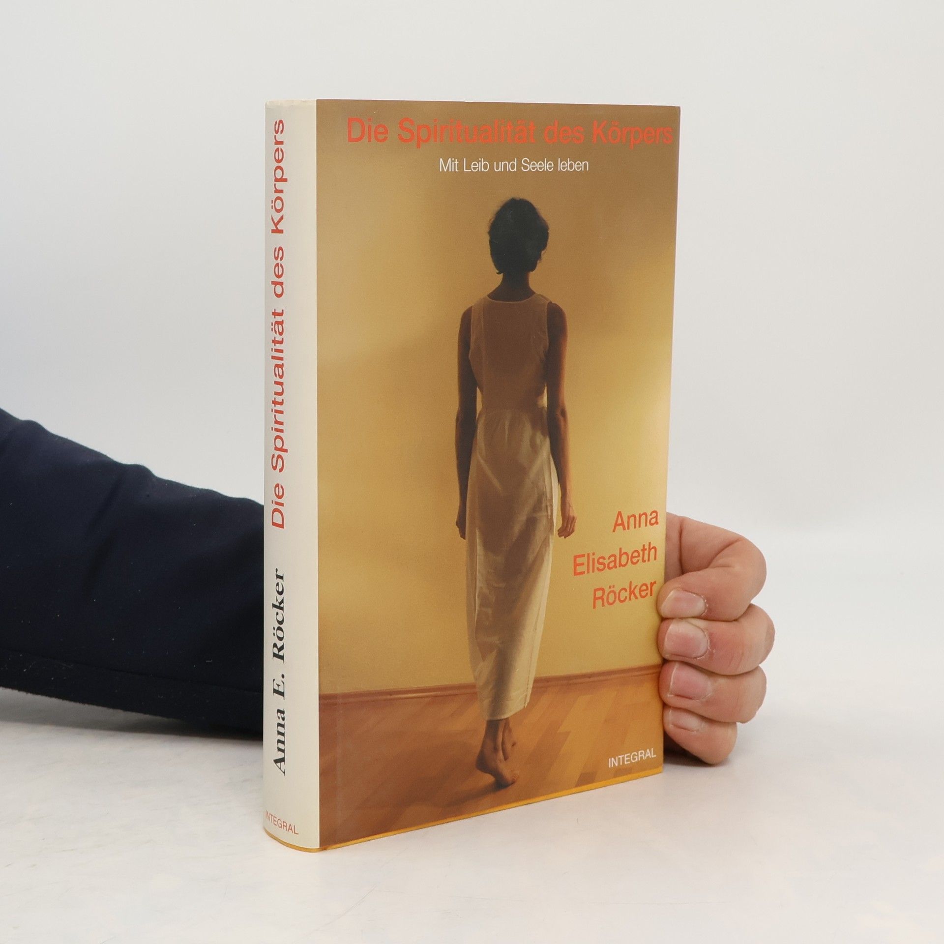 Anna Elisabeth Röcker Die Spiritualität des Körpers
