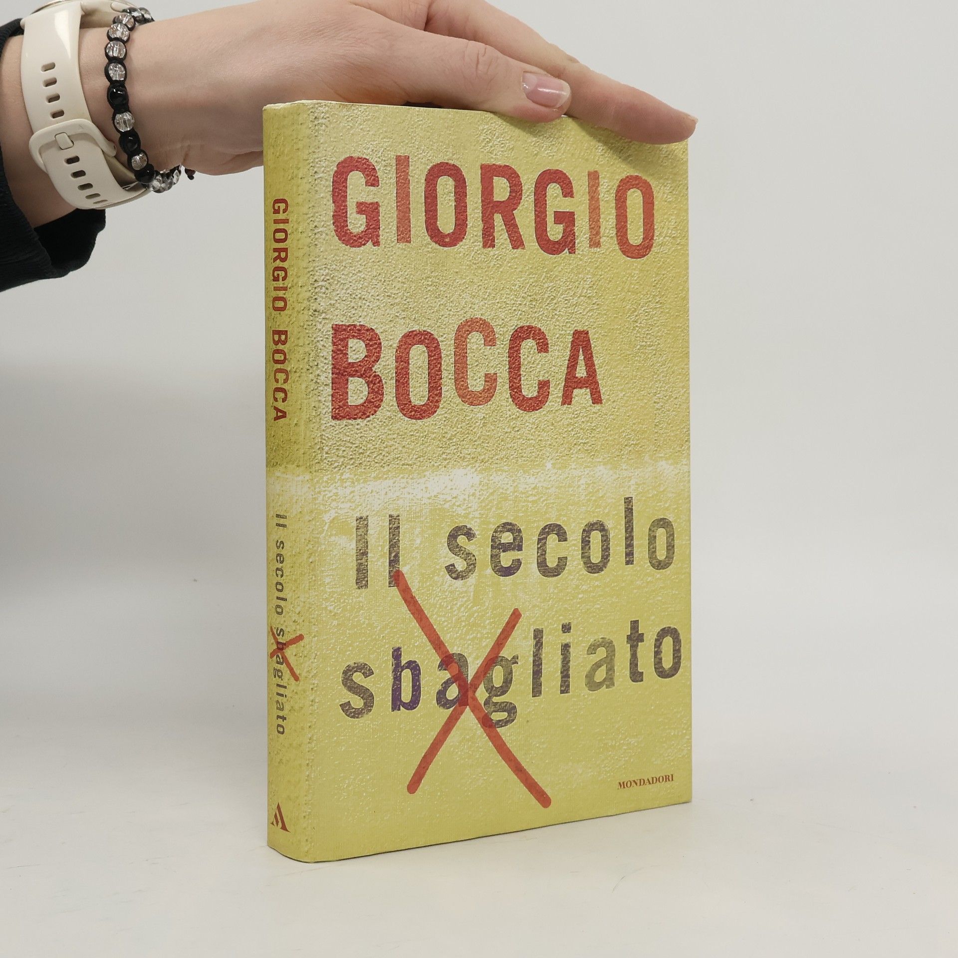 Giorgio Bocca I libri di Giorgio Bocca - 5: Il secolo sbagliato