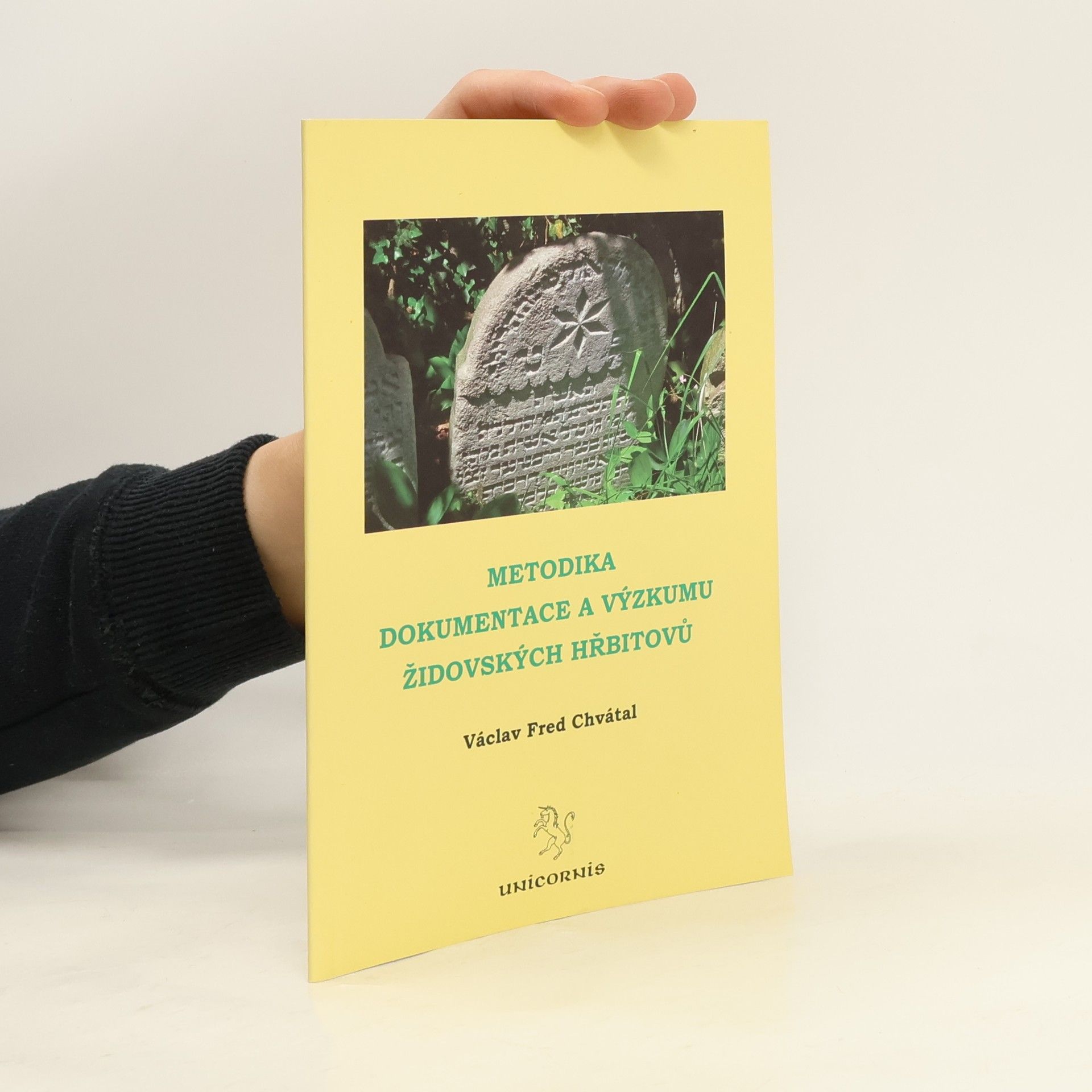 Václav Fred Chvátal Metodika dokumentace a výzkumu židovských hřbitovů