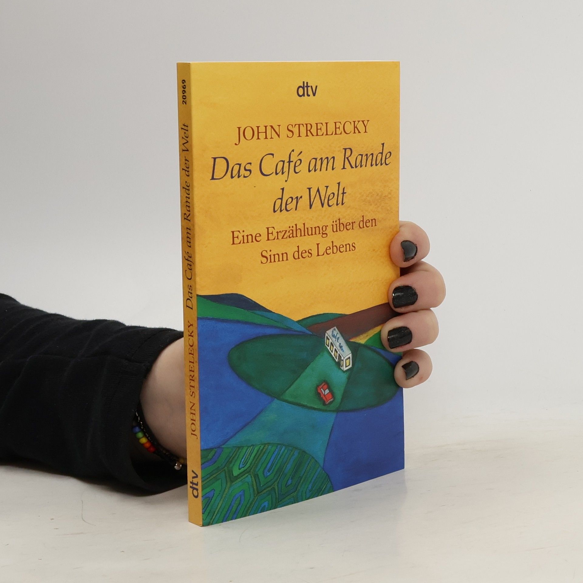 John Strelecky Das Café am Rande der Welt