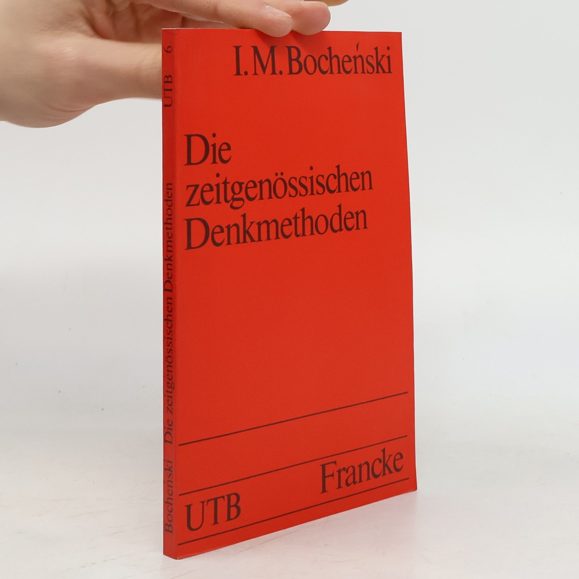 Joseph M. Bocheński Die Zeitgenössischen Denkmethoden