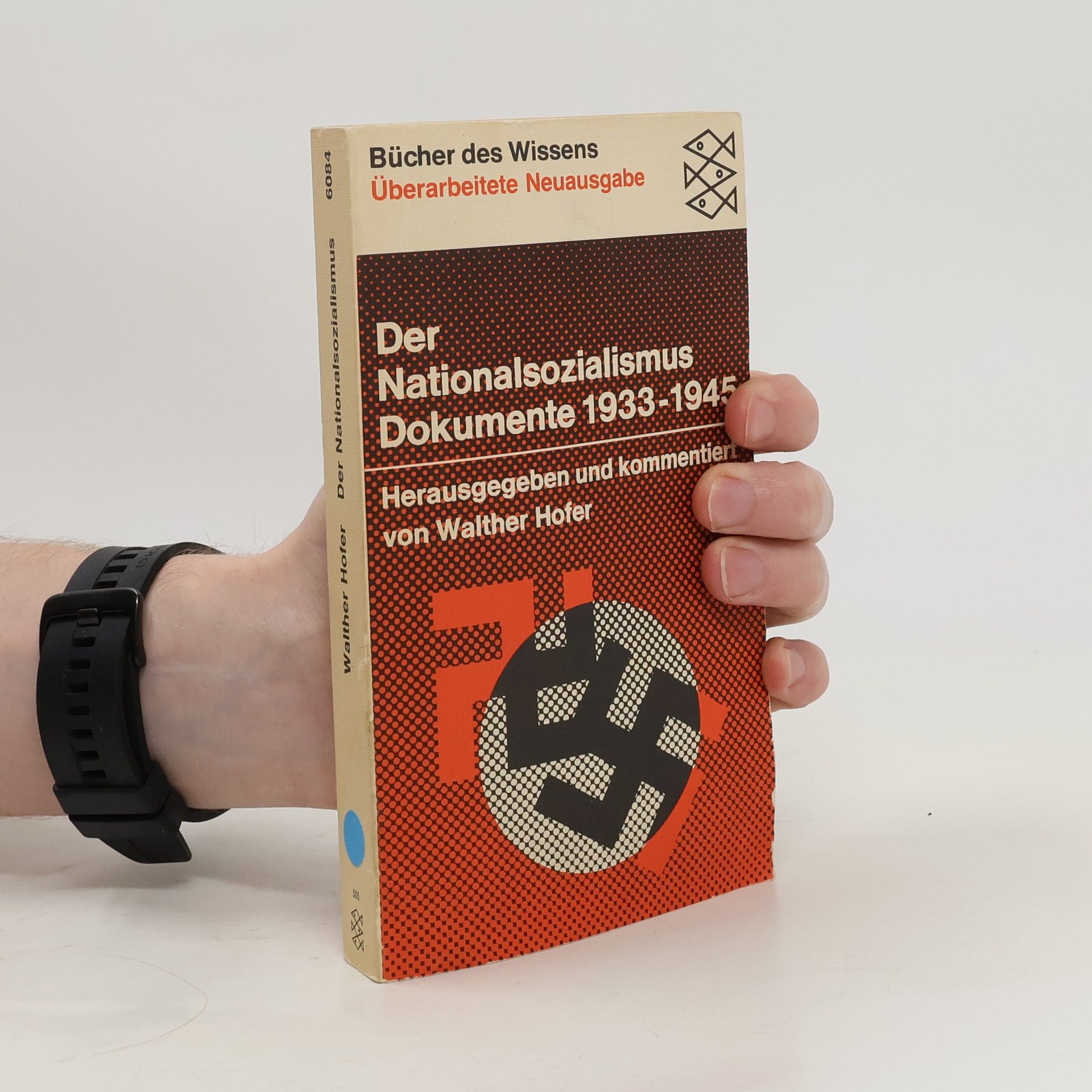Der Nationalsozialismus: Dokumente 1933-1945