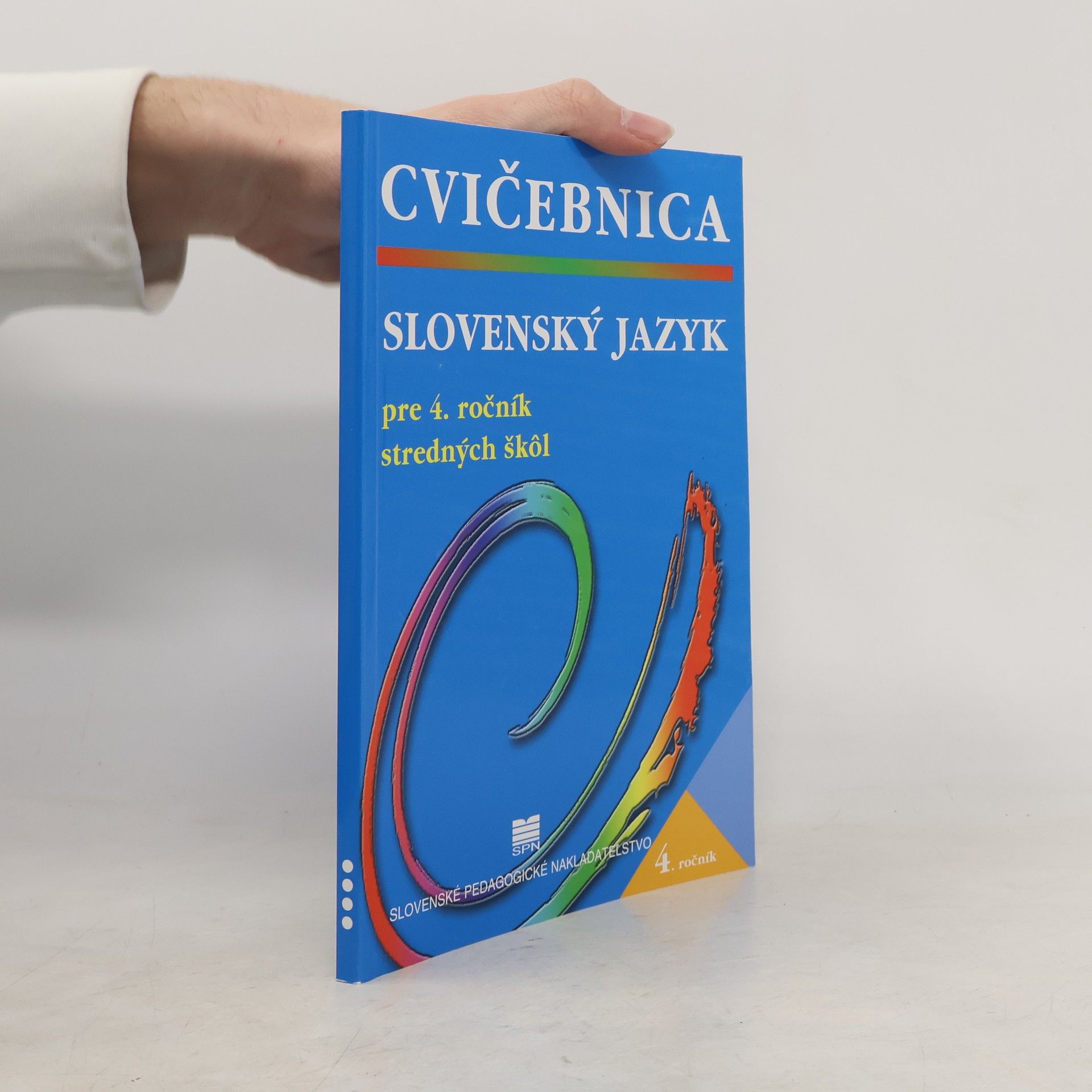 Monika Záborská Cvičebnica: Slovenský jazyk pre 4. ročník stredných škol