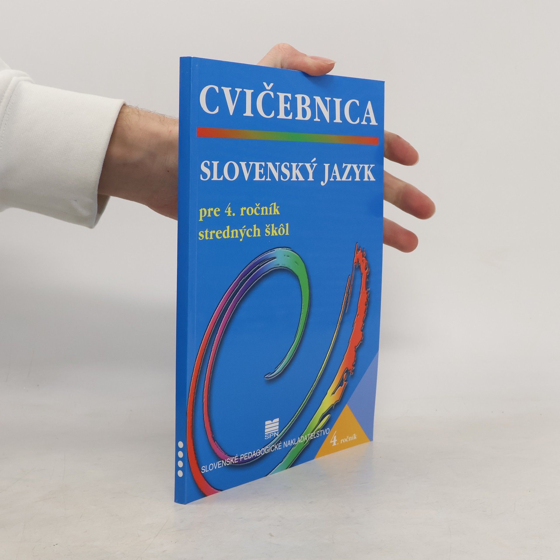 Monika Záborská Cvičebnica: Slovenský jazyk pre 4. ročník stredných škol