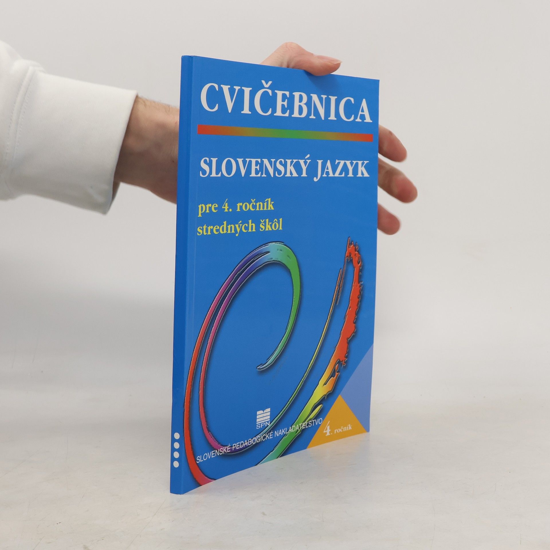 Monika Záborská Cvičebnica: Slovenský jazyk pre 4. ročník stredných škol