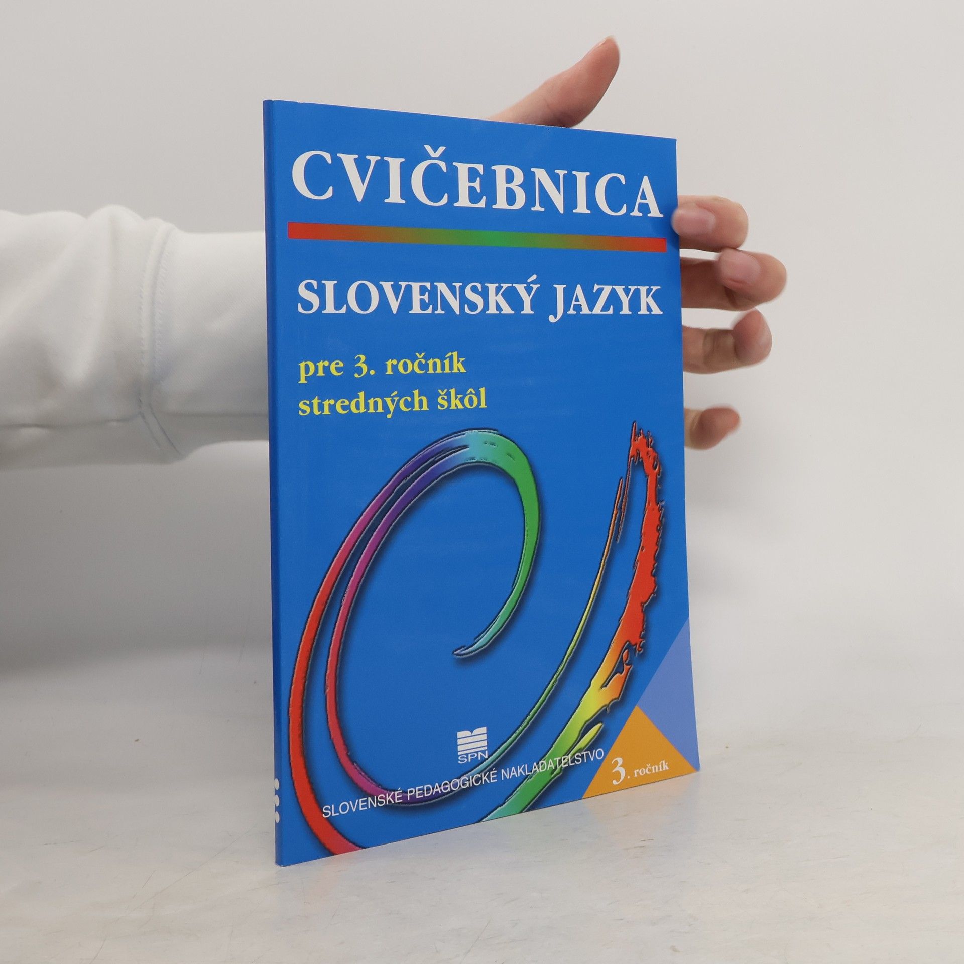 Kolektív autorov Slovenský jazyk pre 3. ročník stredných škôl. Cvičebnica