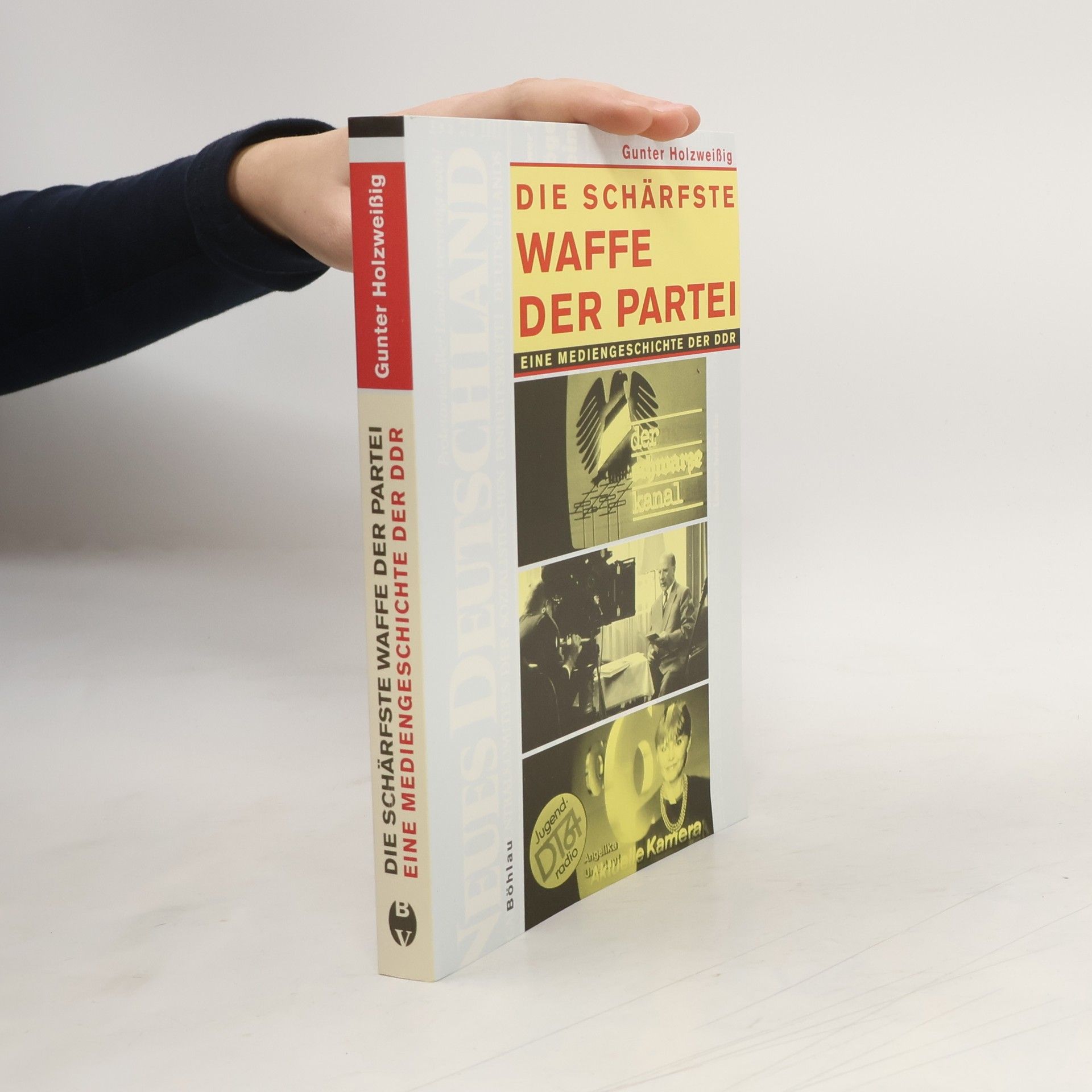 Gunter Holzweißig Die schärfste Waffe der Partei