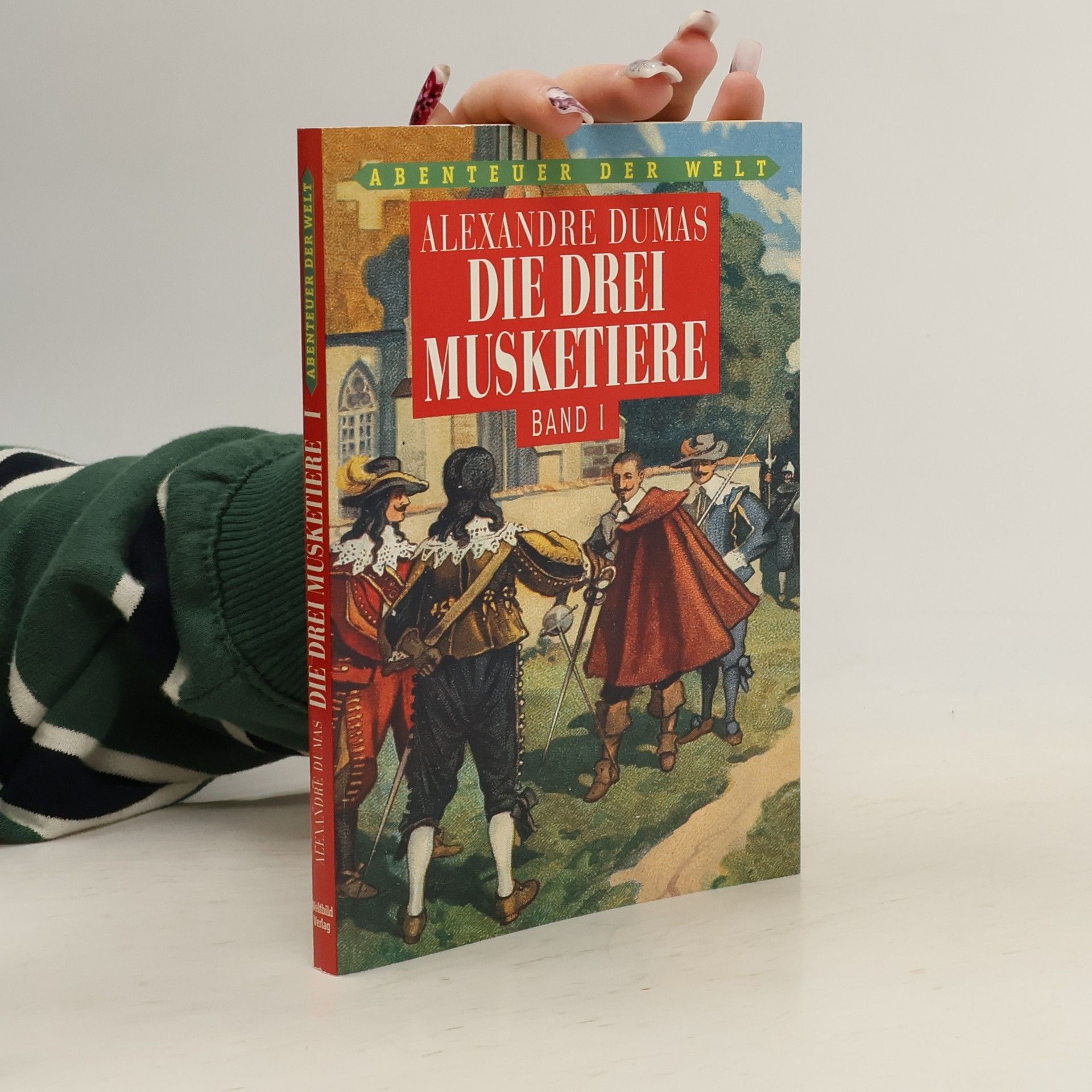 Alexandre Dumas der Ältere Die drei Musketiere. Band I.