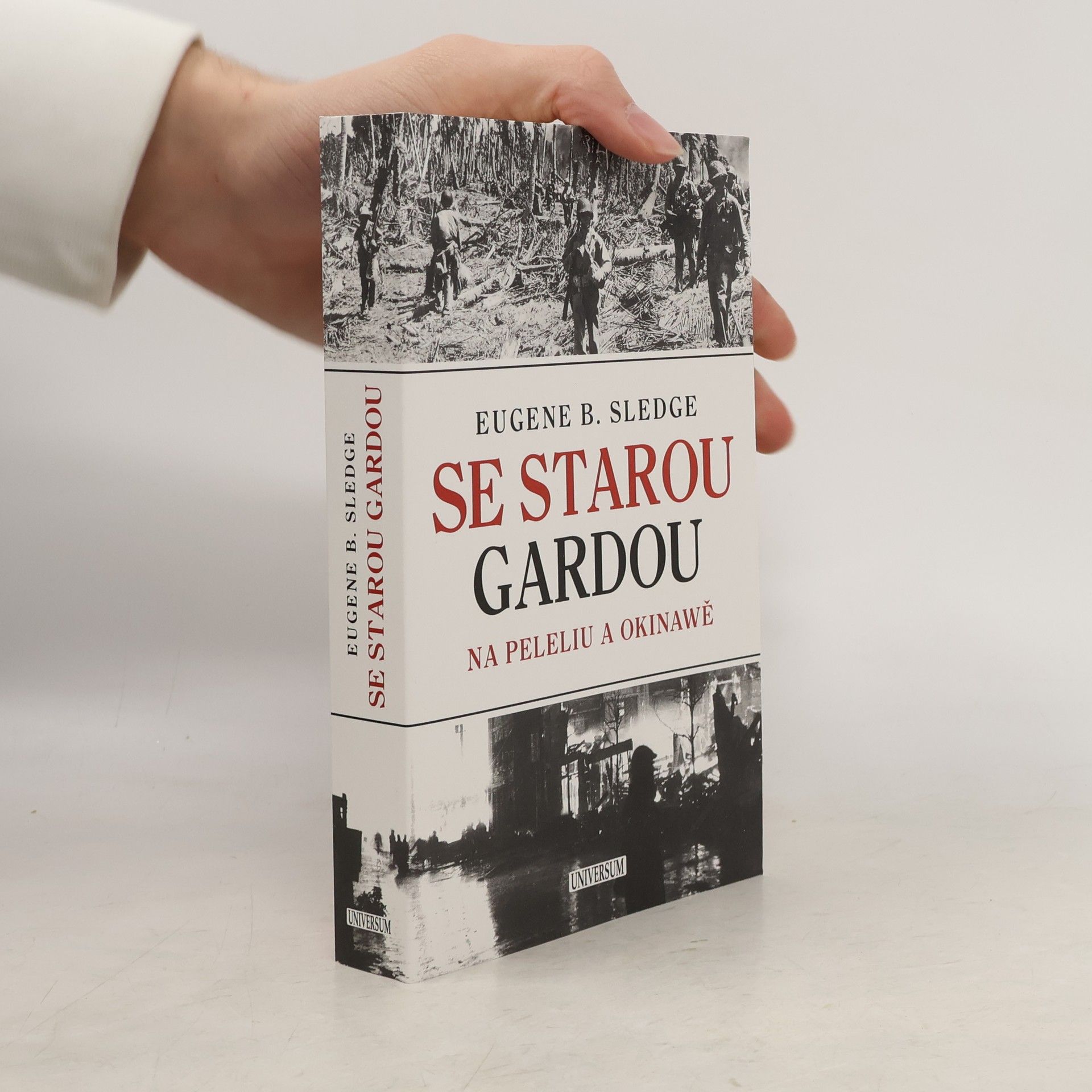 Eugene Sledge Se starou gardou na Peleliu a Okinawě