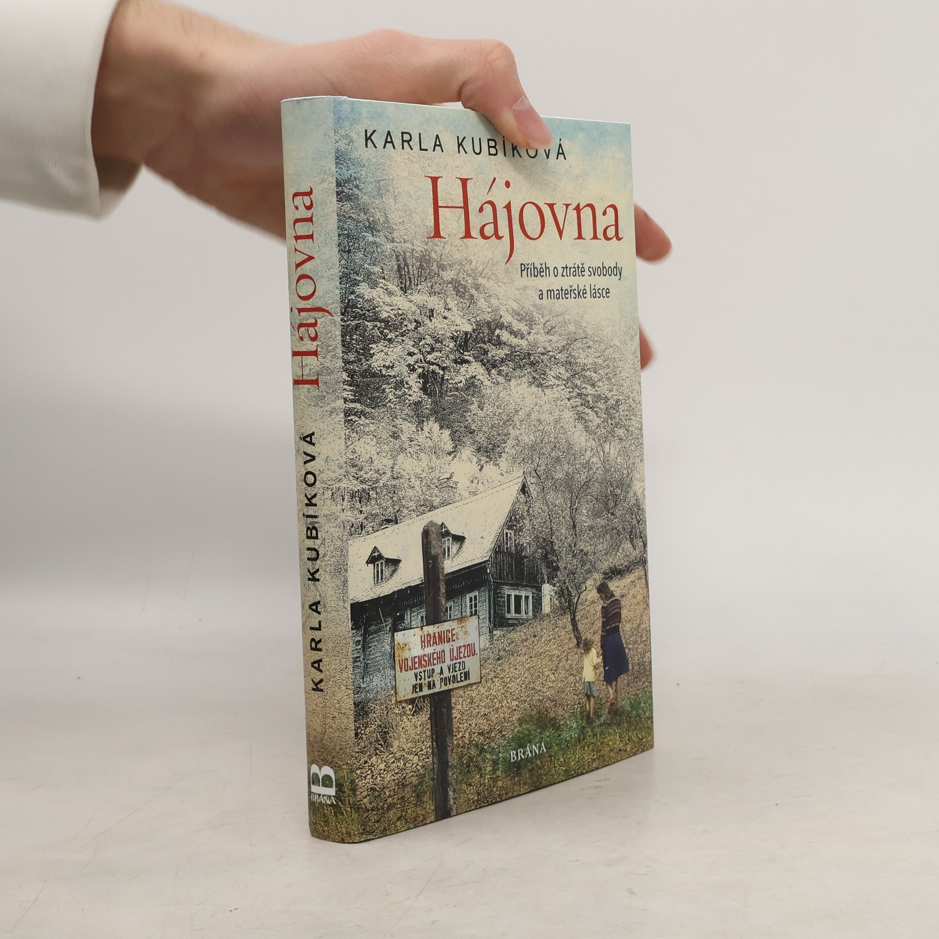 Hájovna : příběh o ztrátě svobody a mateřské lásce