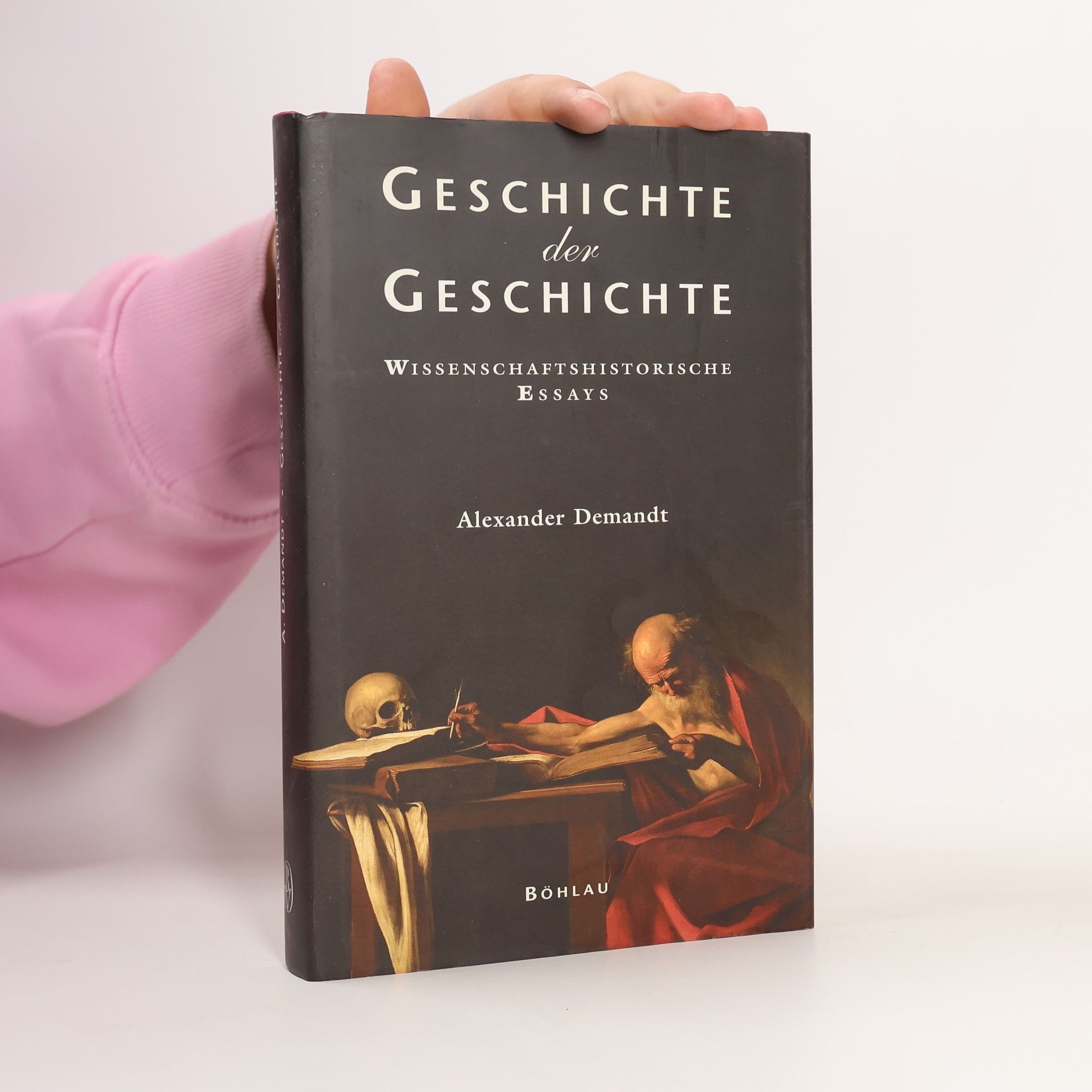 Alexander Demandt Historica Minora - 1: Geschichte der Geschichte