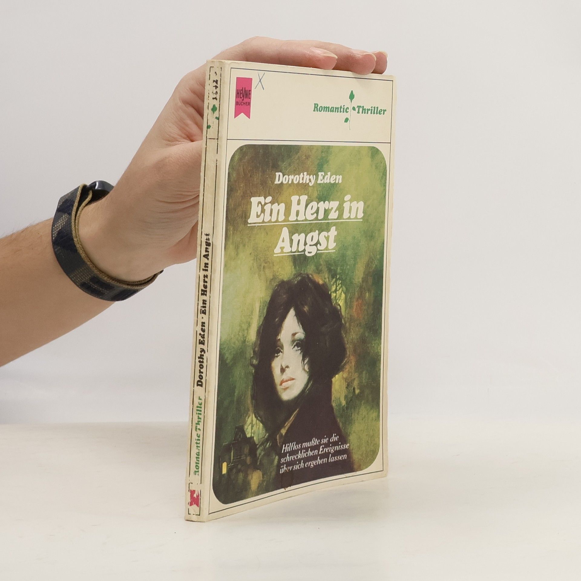Dorothy Eden Romantic Thriller: Ein Herz in Angst