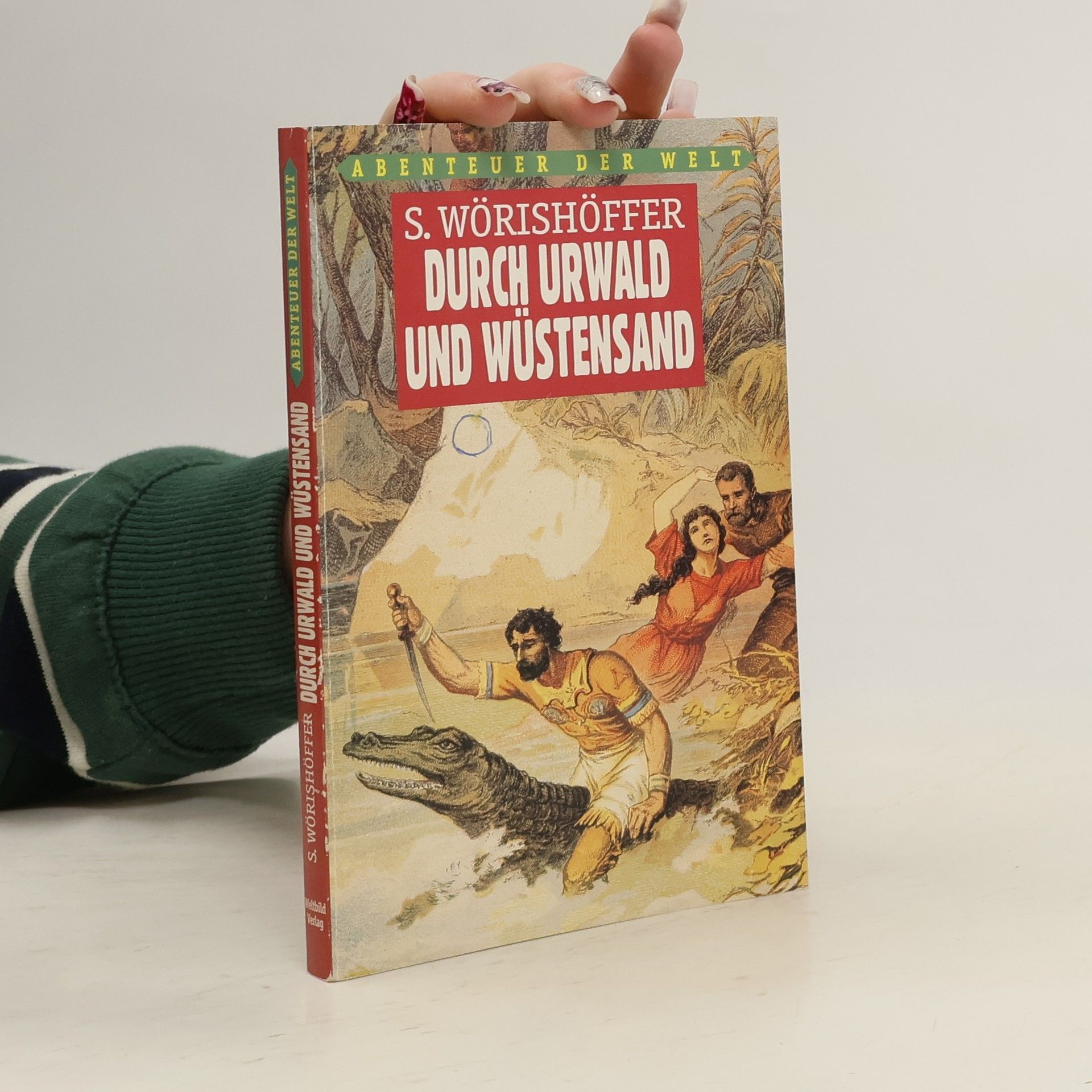 Durch Urwald und Wüstensand