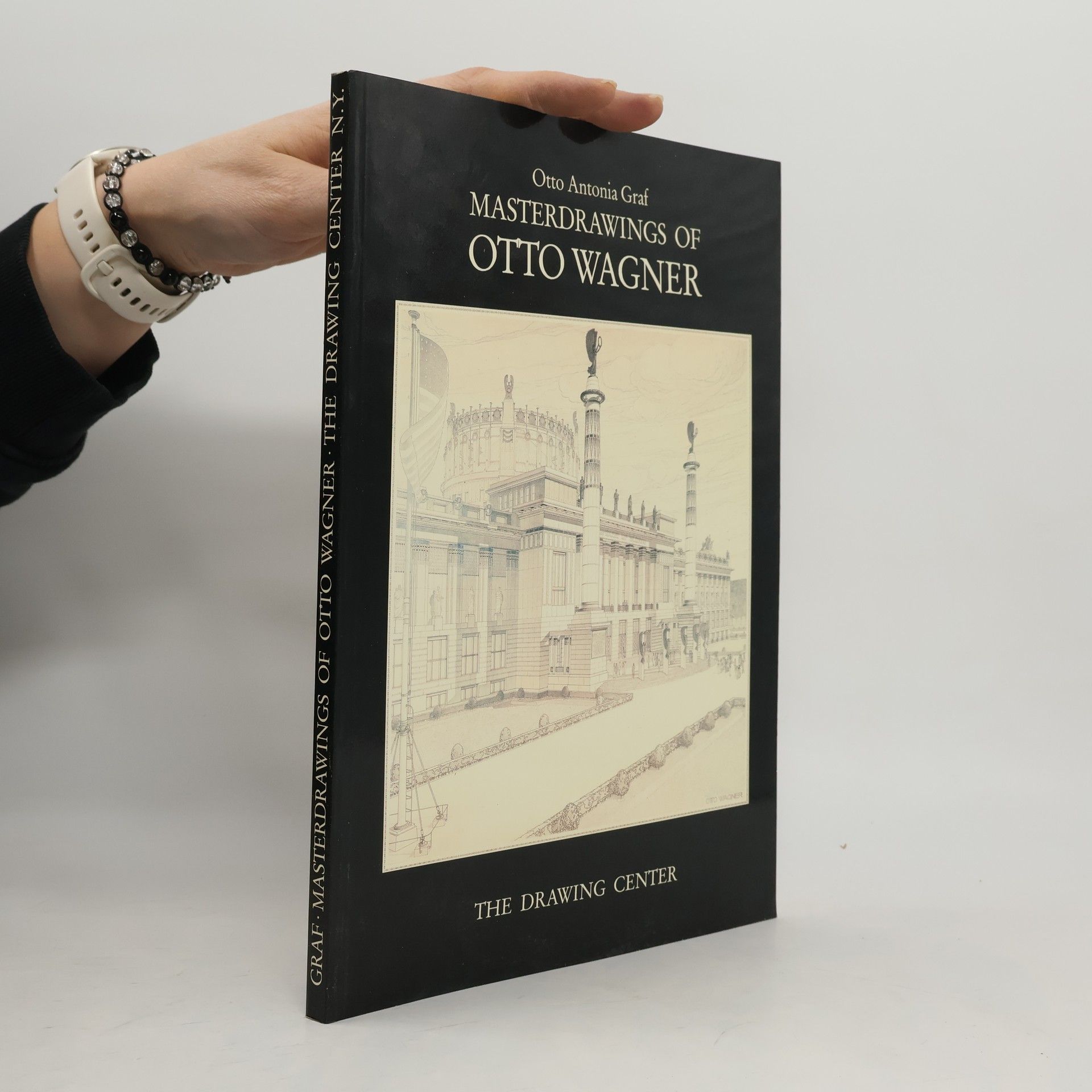Otto Antonia Graf Masterdrawings of Otto Wagner