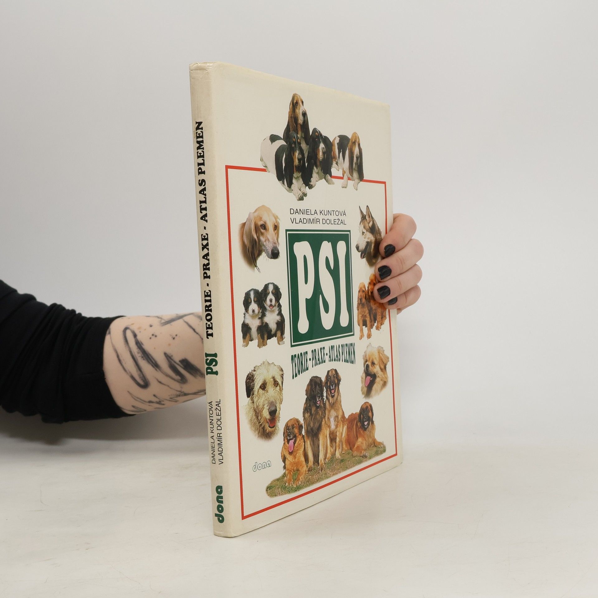 Psi: Teorie - praxe - atlas plemen