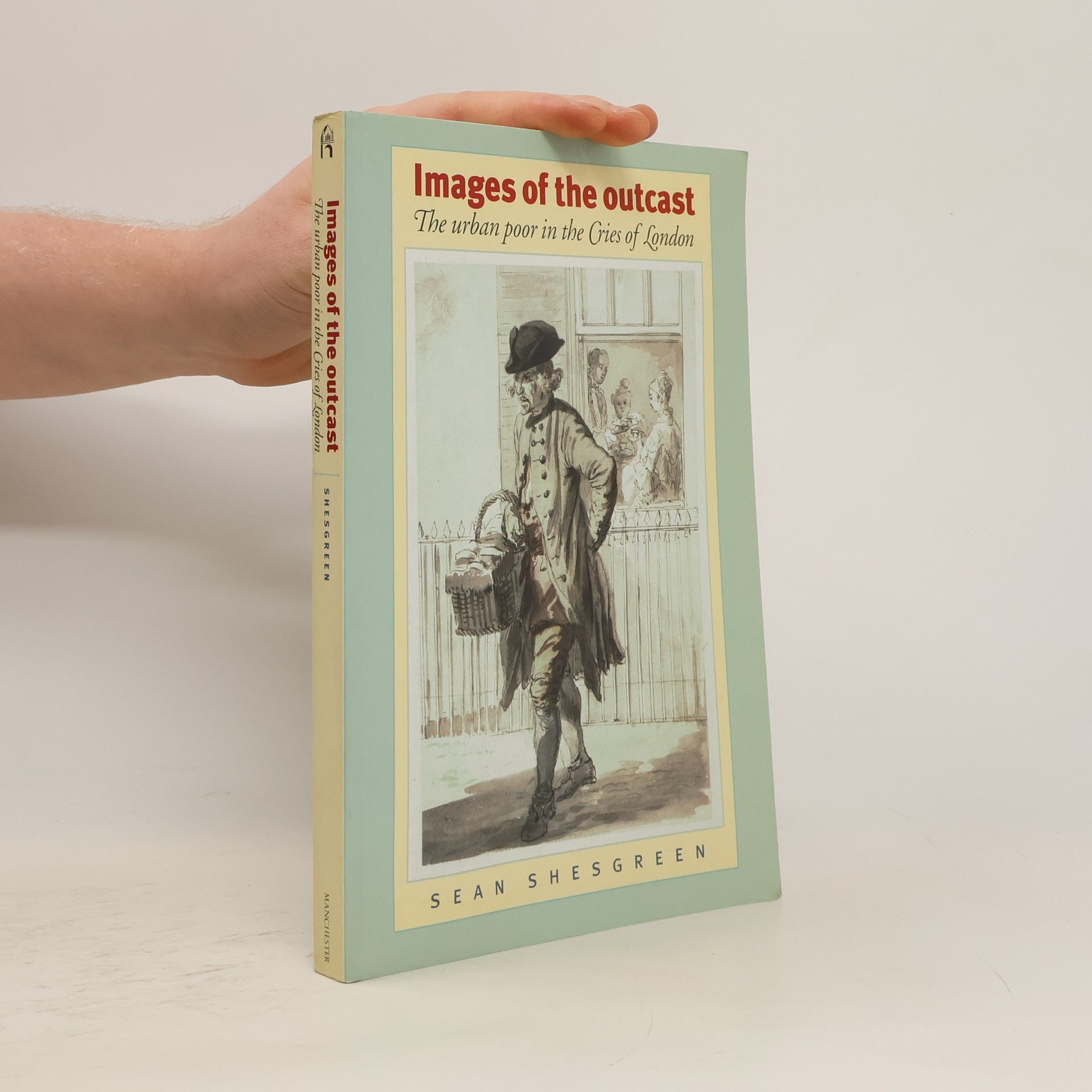 Sean Shesgreen Images of the Outcast