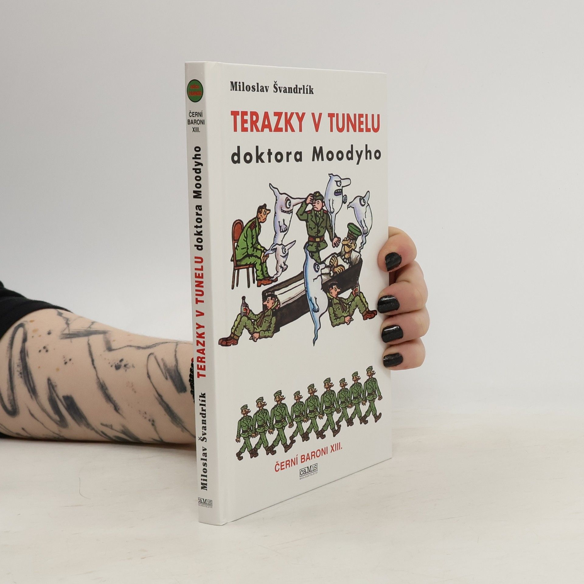 Terazky v tunelu doktora Mooddyho : Černí baroni XIII.