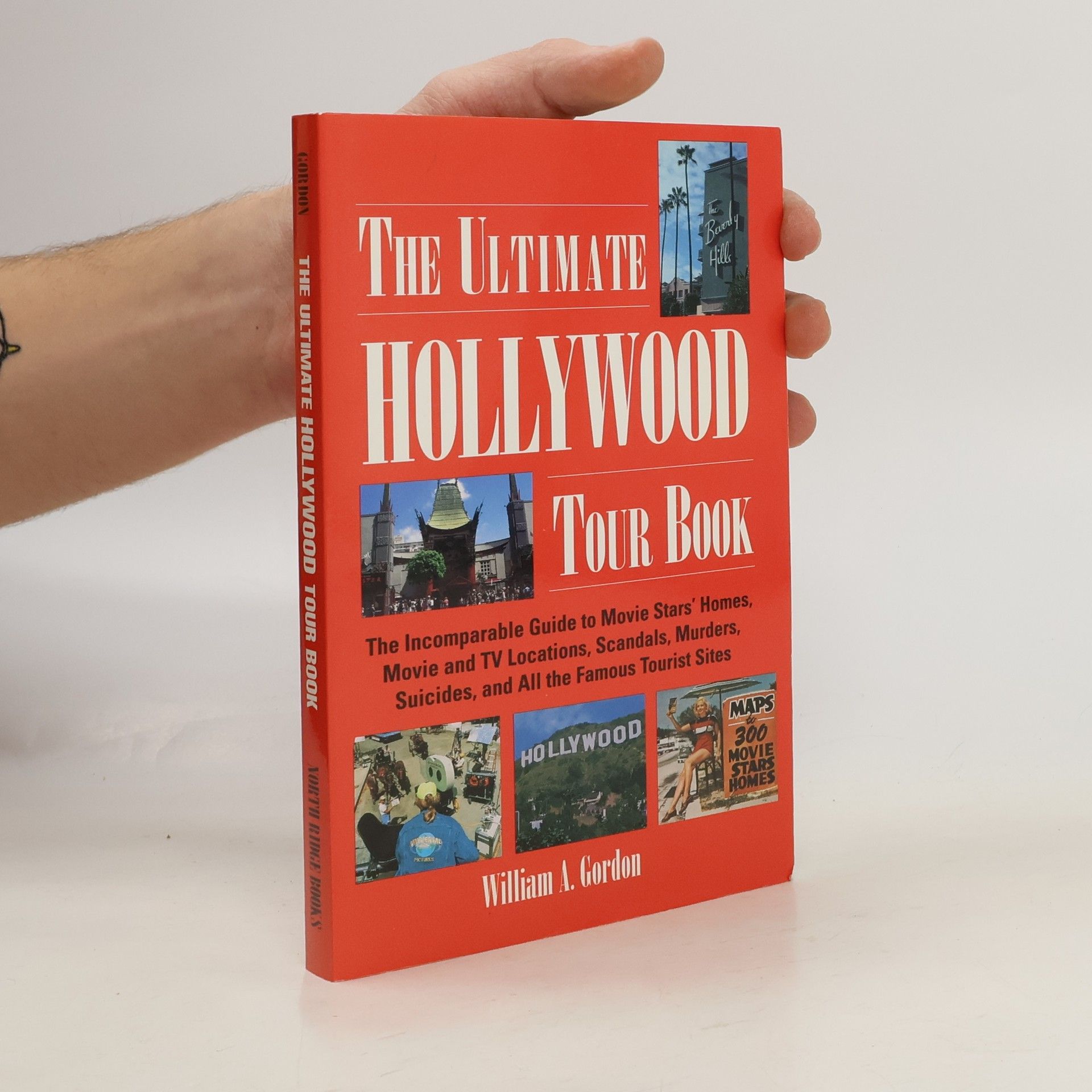 William A. Gordon The Ultimate Hollywood Tour Book