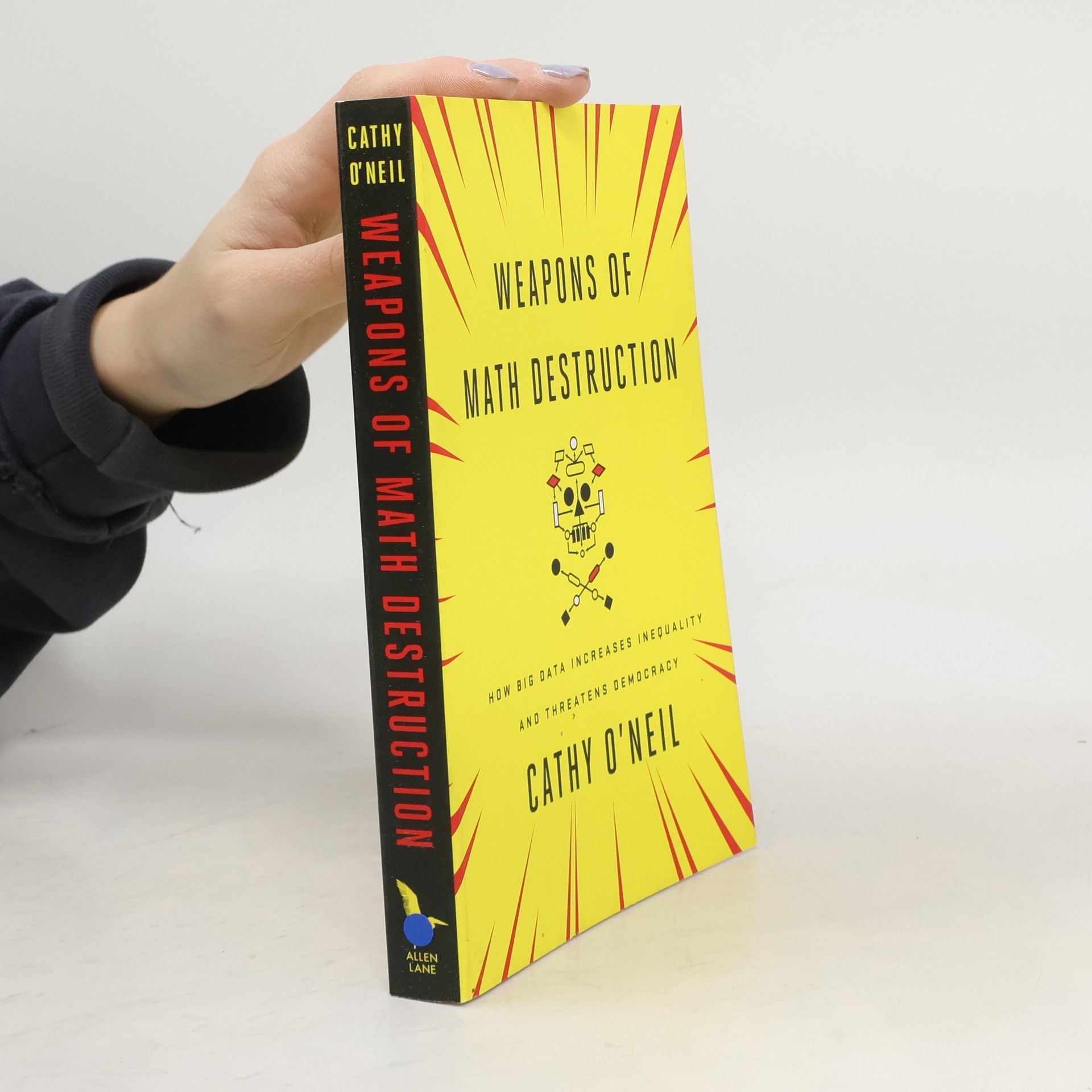 Cathy O. Neil Weapons of math destruction