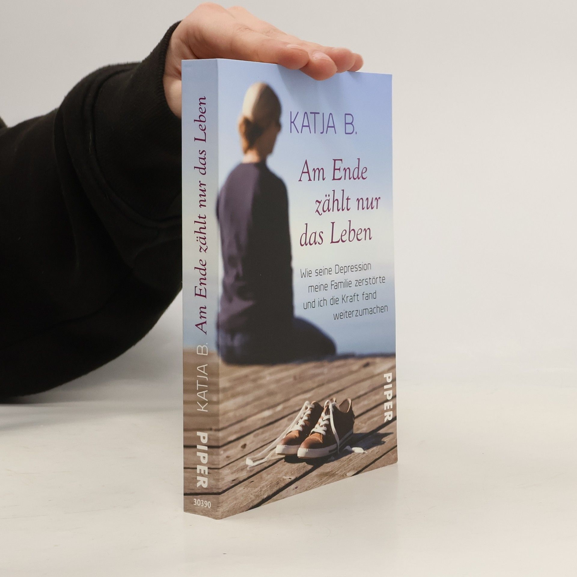 Katja B. Am Ende zählt nur das Leben