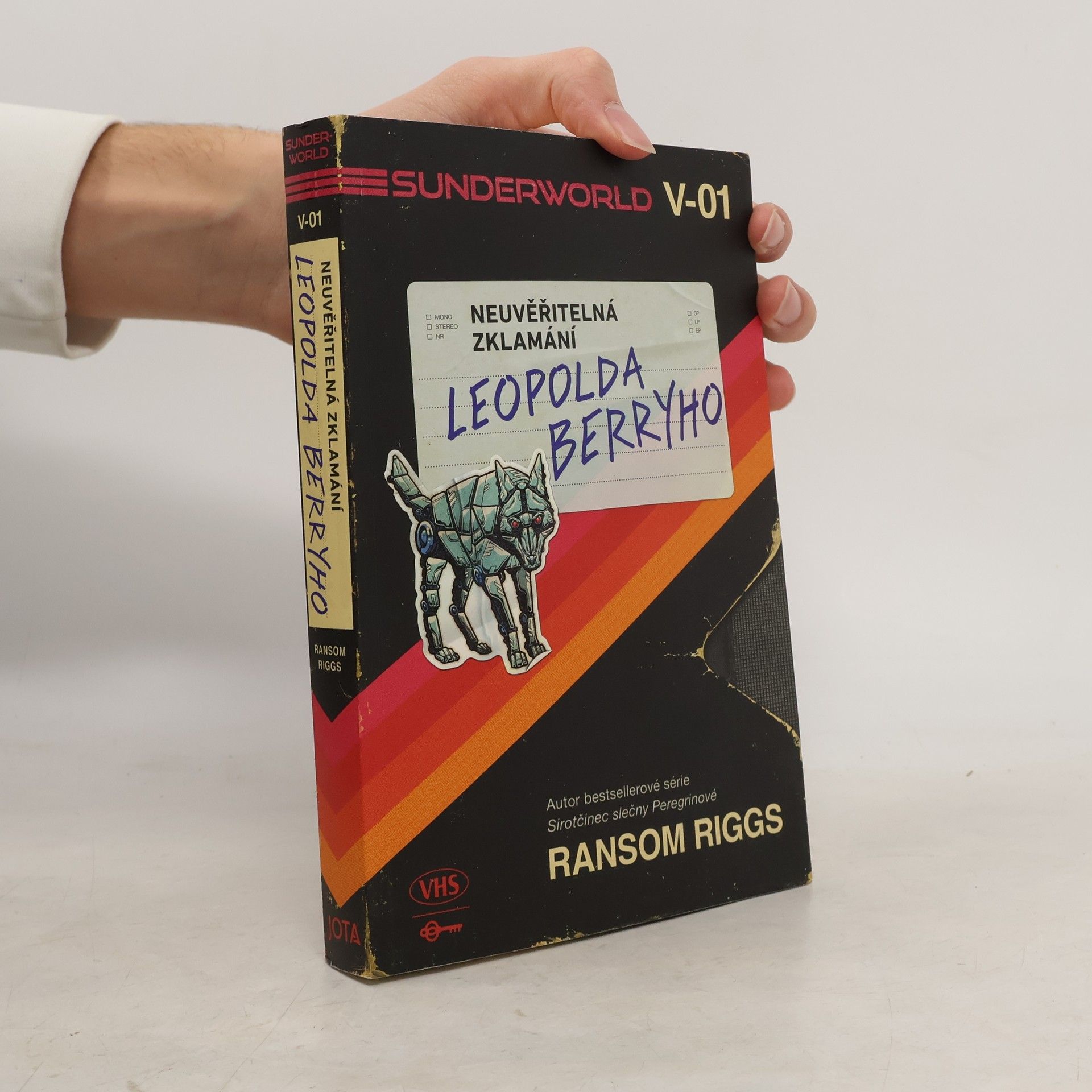 Ransom Riggs Sunderworld. Neuvěřitelná zklamání Leopolda Berryho