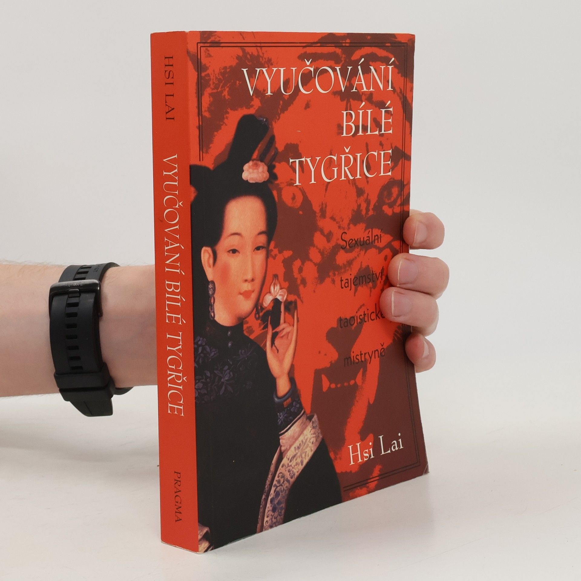 Hsi Lai Vyučování Bílé Tygřice: Sexuální tajemství taoistické mistryně