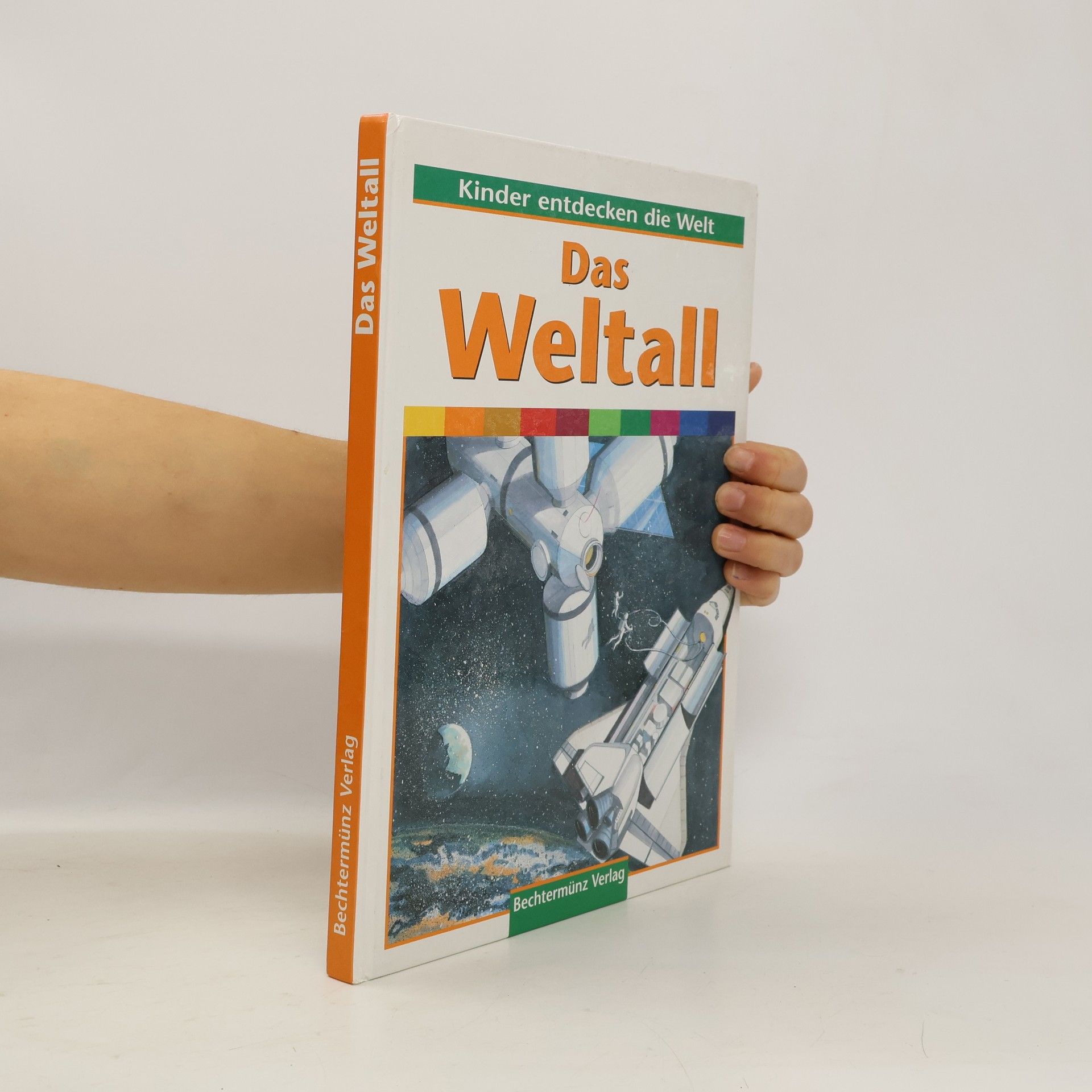Collectif d'auteurs Kinder entdecken die Welt: Das Weltall