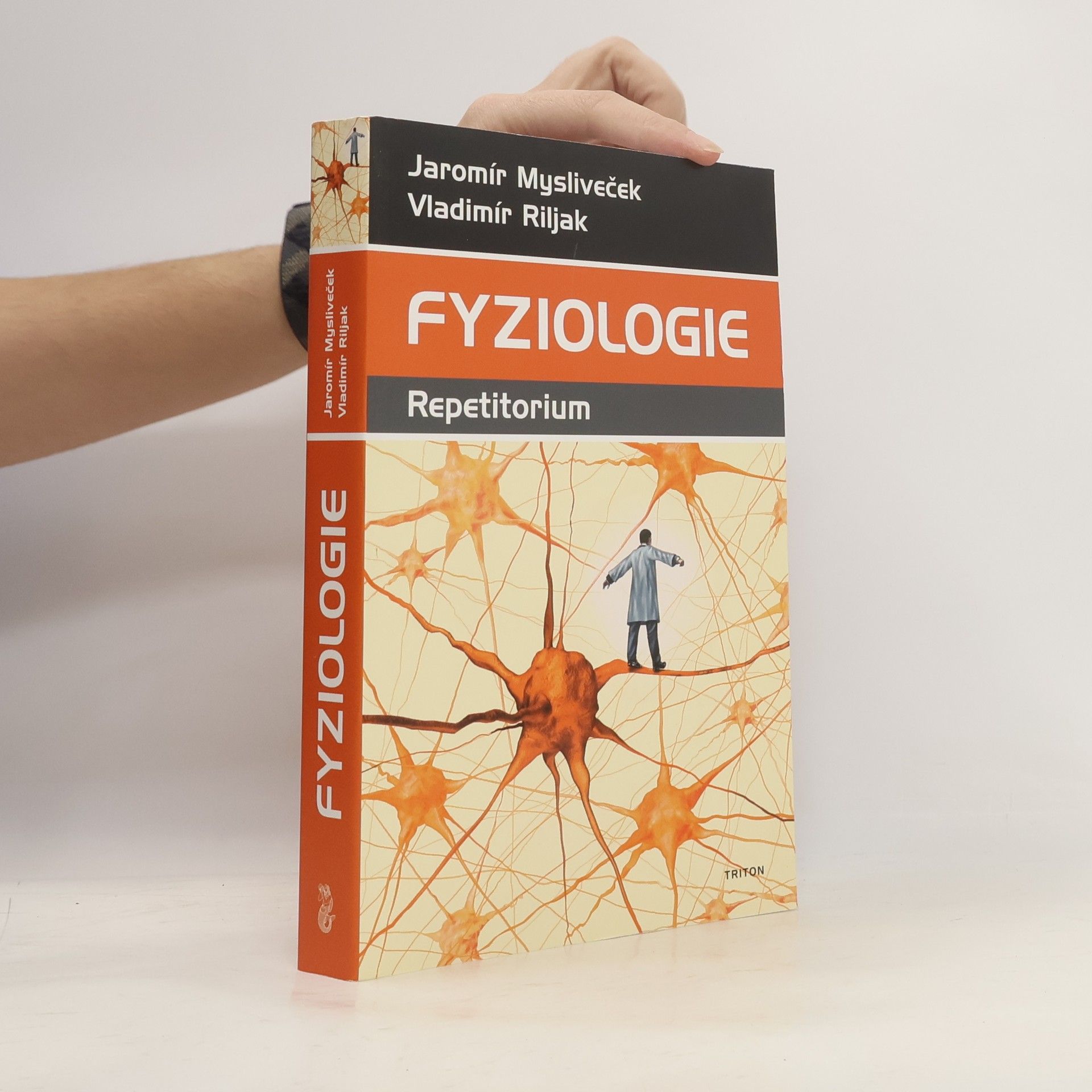 Jaromir Myslivecek Fyziologie. Repetitorium