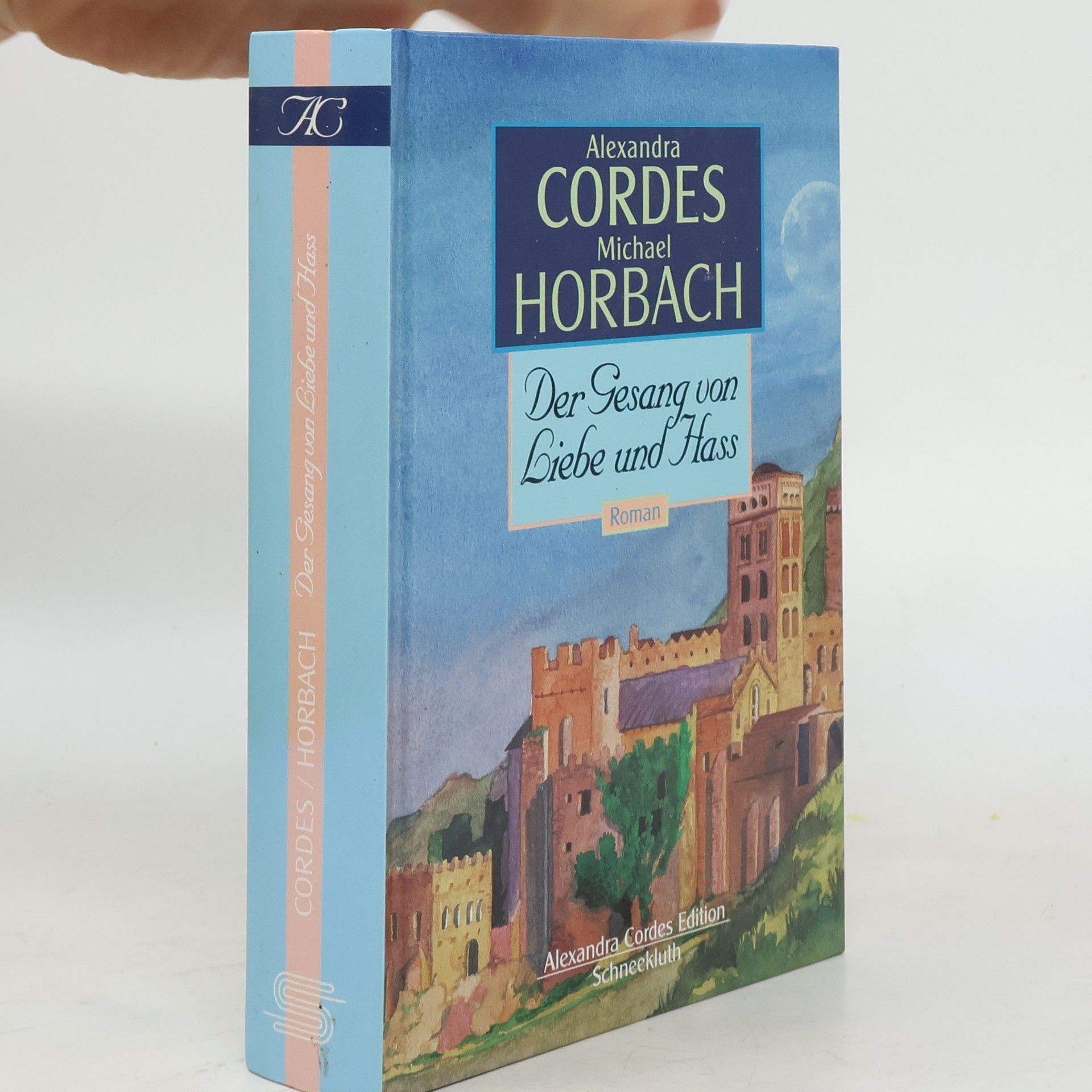 Der Gesang von Liebe und Hass (Alexandra Cordes Edition)