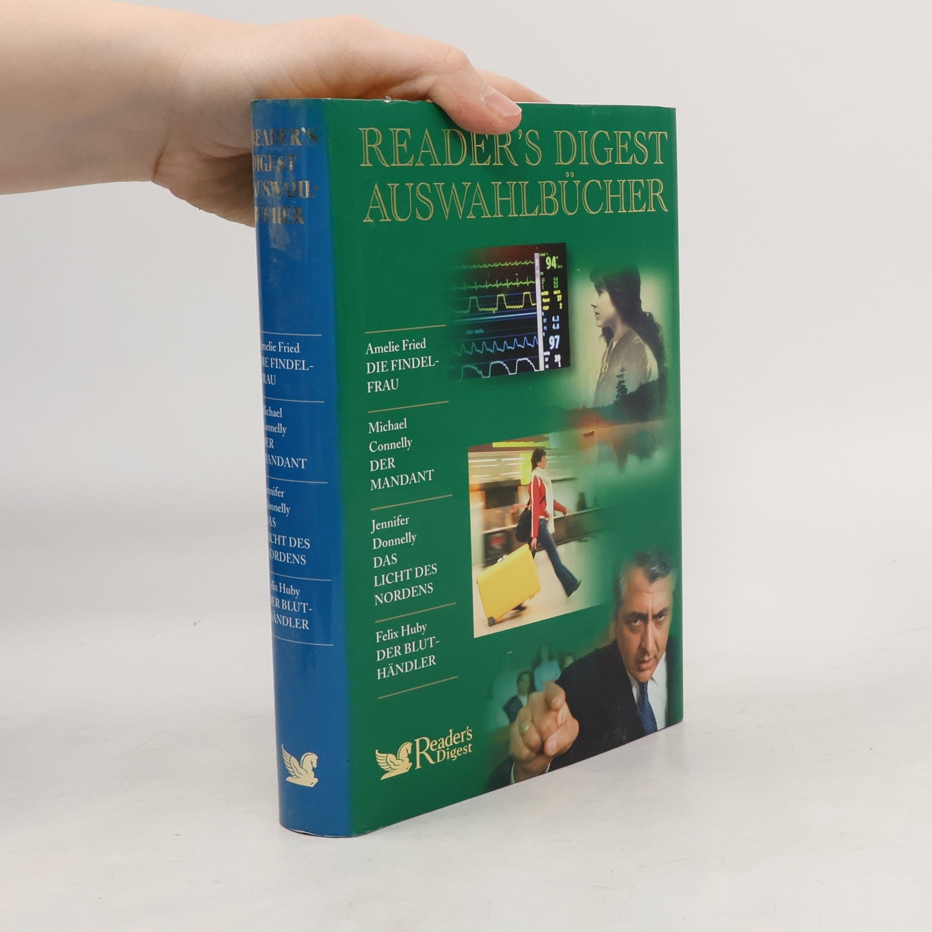 Reader's Digest Auswahlbücher: Die Findelfrau. Der Mandant. Das Licht des Nordens. Der Bluthändler.