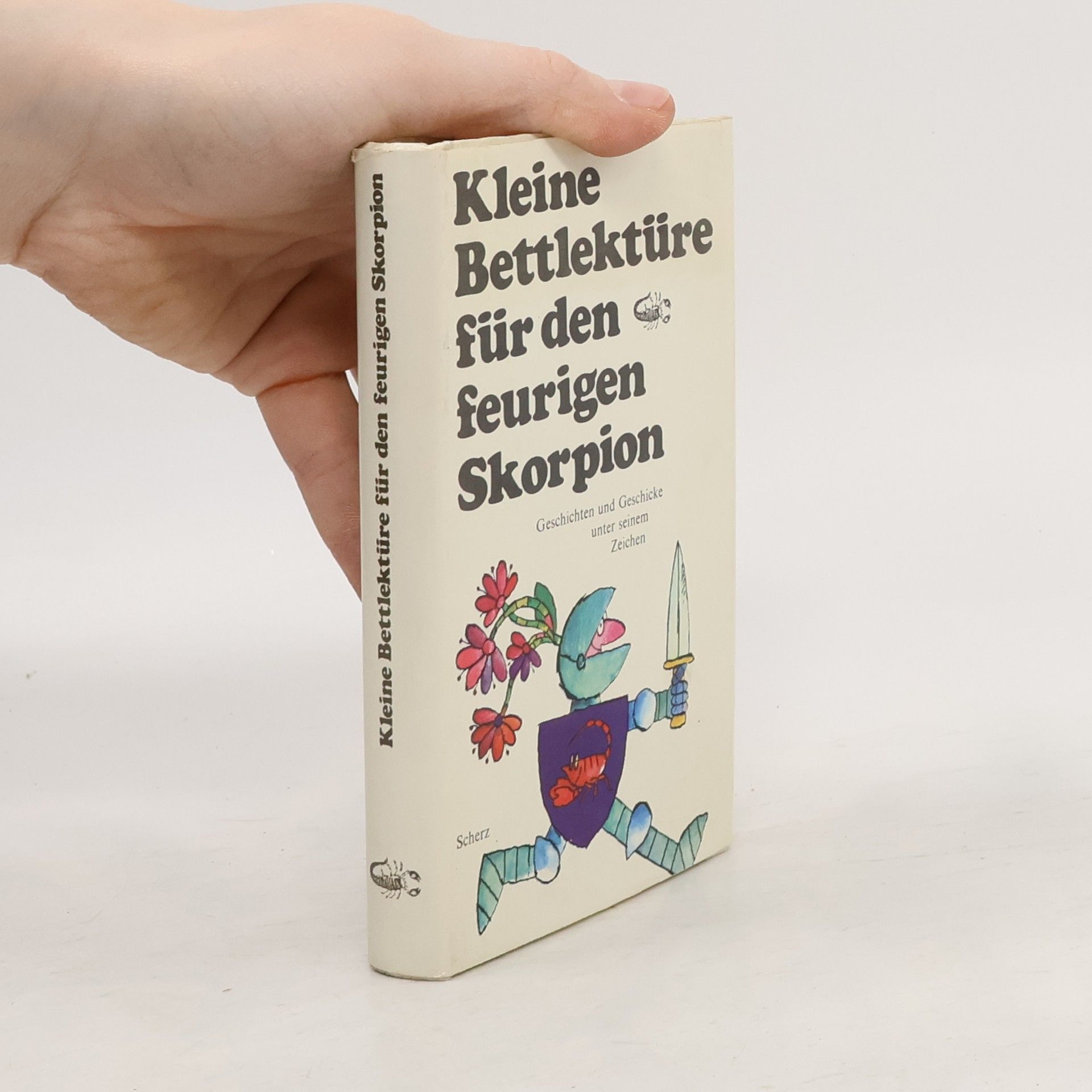 Katharina Steiner Kleine Bettlektüre für den feurigen Skorpion