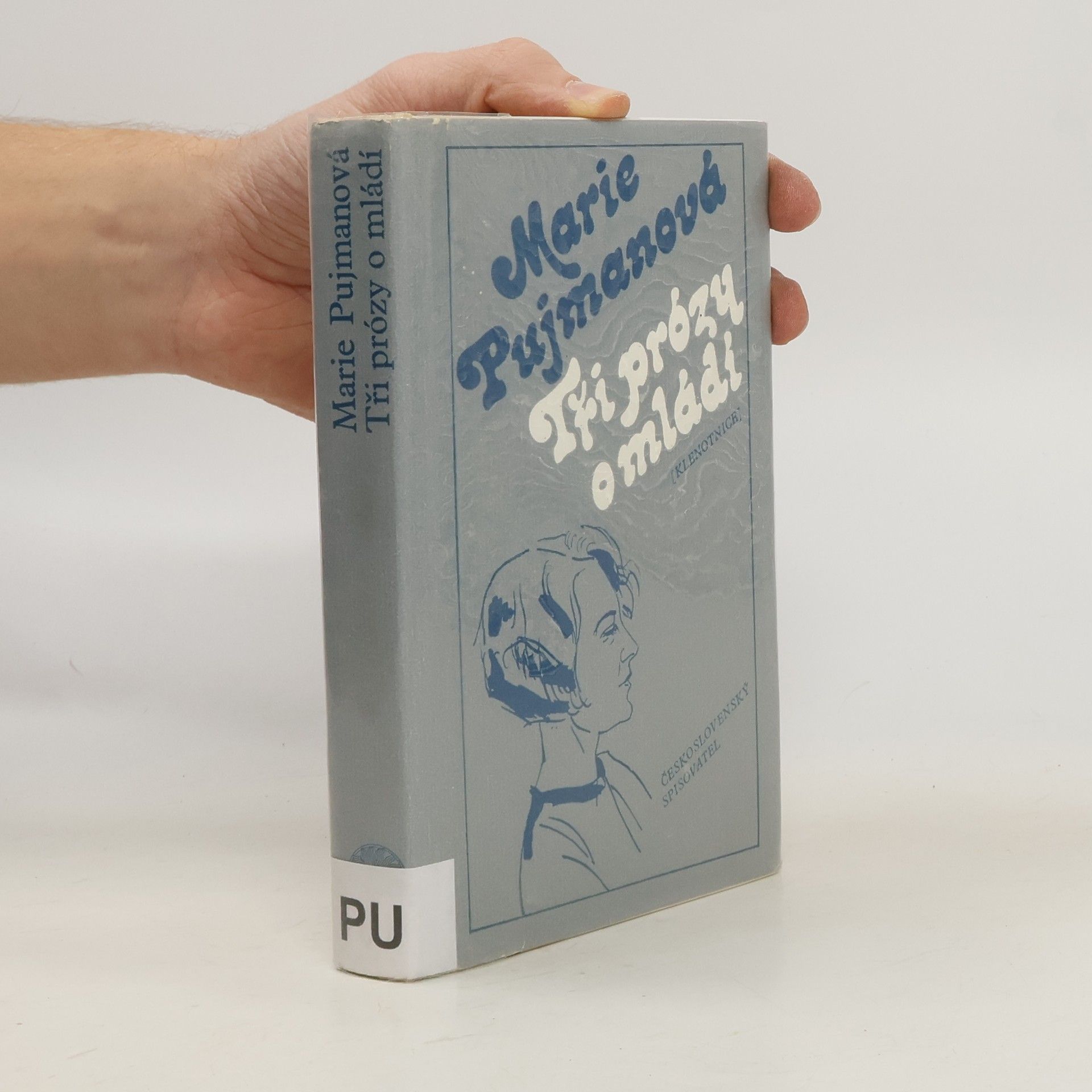 Marie Pujmanová Tři prózy o mládí
