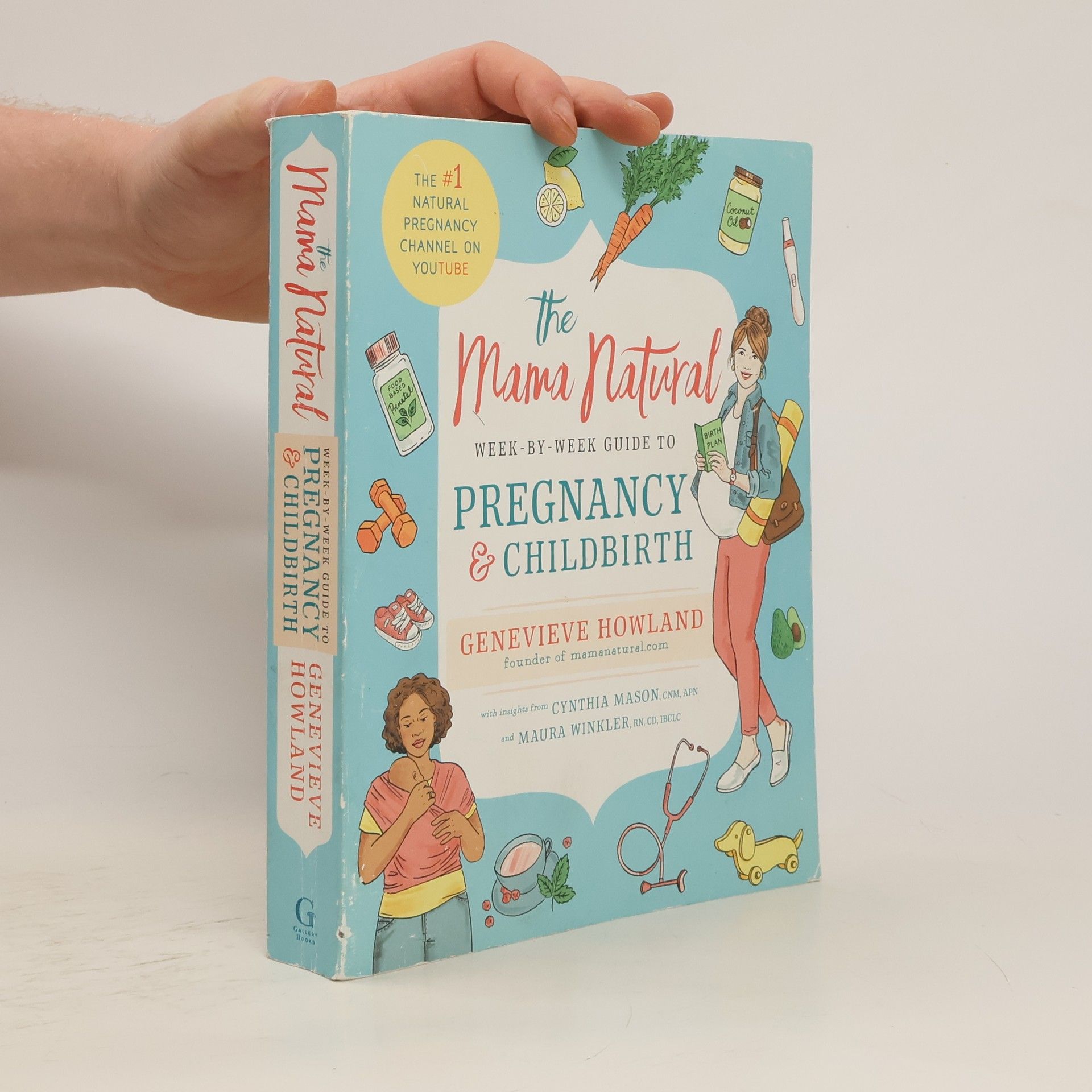 Genevieve Howland The Mama Natural Week-by-Week Guide to Pregnancy and Childbirth