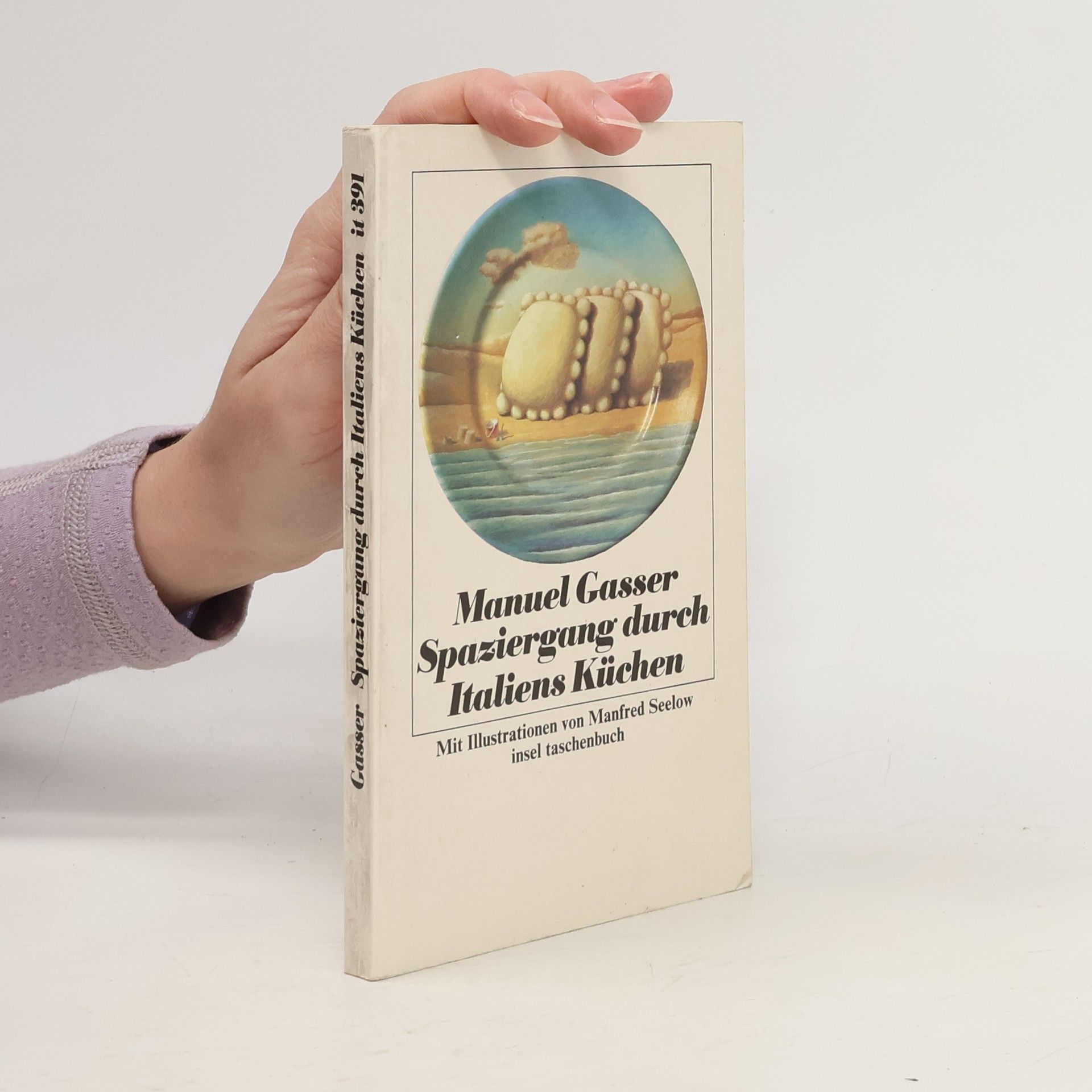 Manuel Gasser Spaziergang durch Italiens Küchen